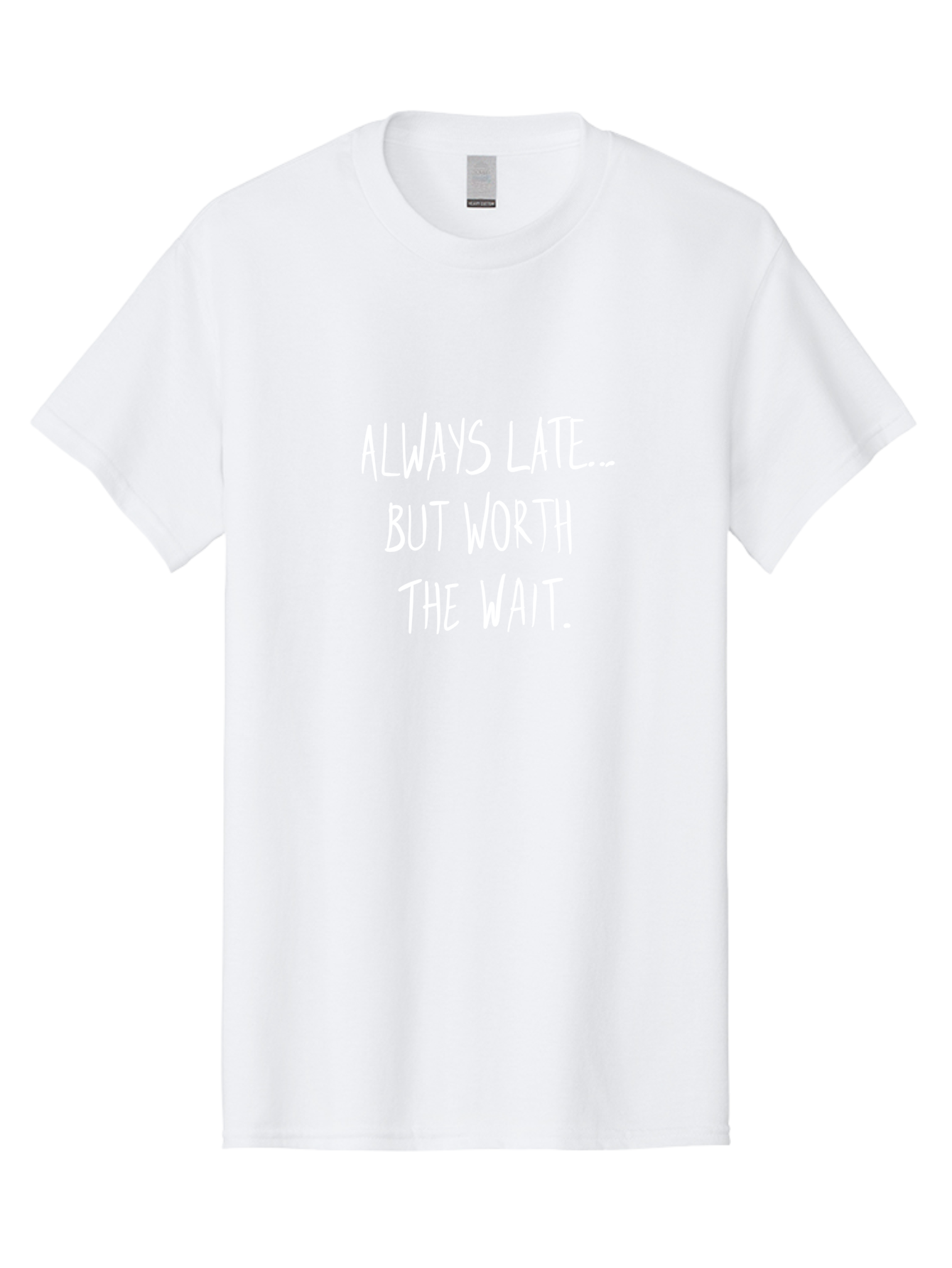 Always-Late-But-Worth-The-Wait Men'S Graphic Tee, 100% Cotton, Comfortable Casual Summer Wear, Machine Washable, Funny Quote, Inspirational Quote, Waiting Is Worth It, Patience Is A Virtue, Motivational Saying, Humor, Witty Phrase, -  Aaa005