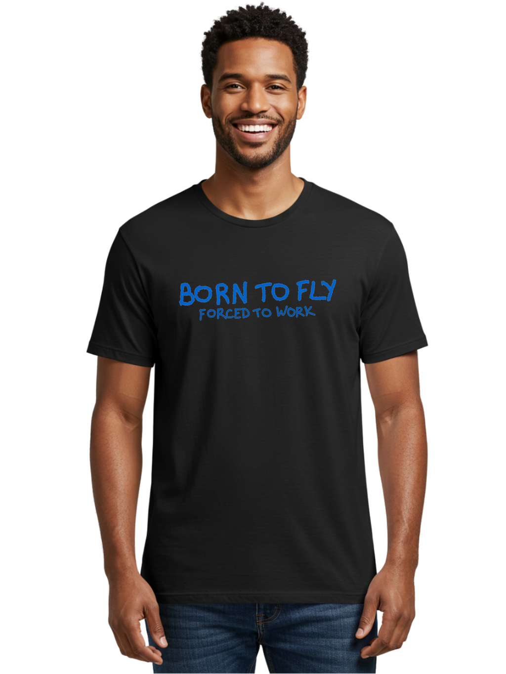 Born-To-Fly-Forced-To-Work Men'S Graphic Tee, 100% Cotton, Comfortable Casual Summer Wear, Machine Washable, Motivational Quote, Inspirational Phrase, Freedom Of Flight, Contrasting Work Life, Bold Typography, Blue Font, Statement Art -  Aaa015