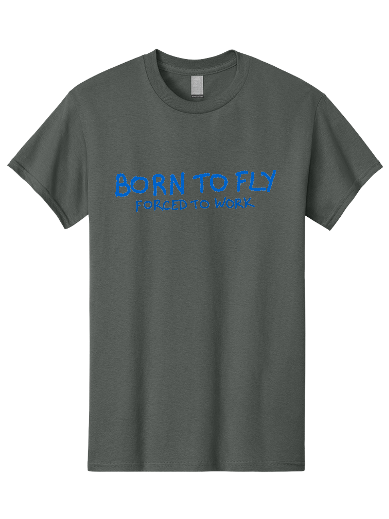 Born-To-Fly-Forced-To-Work Men'S Graphic Tee, 100% Cotton, Comfortable Casual Summer Wear, Machine Washable, Motivational Quote, Inspirational Phrase, Freedom Of Flight, Contrasting Work Life, Bold Typography, Blue Font, Statement Art -  Aaa015