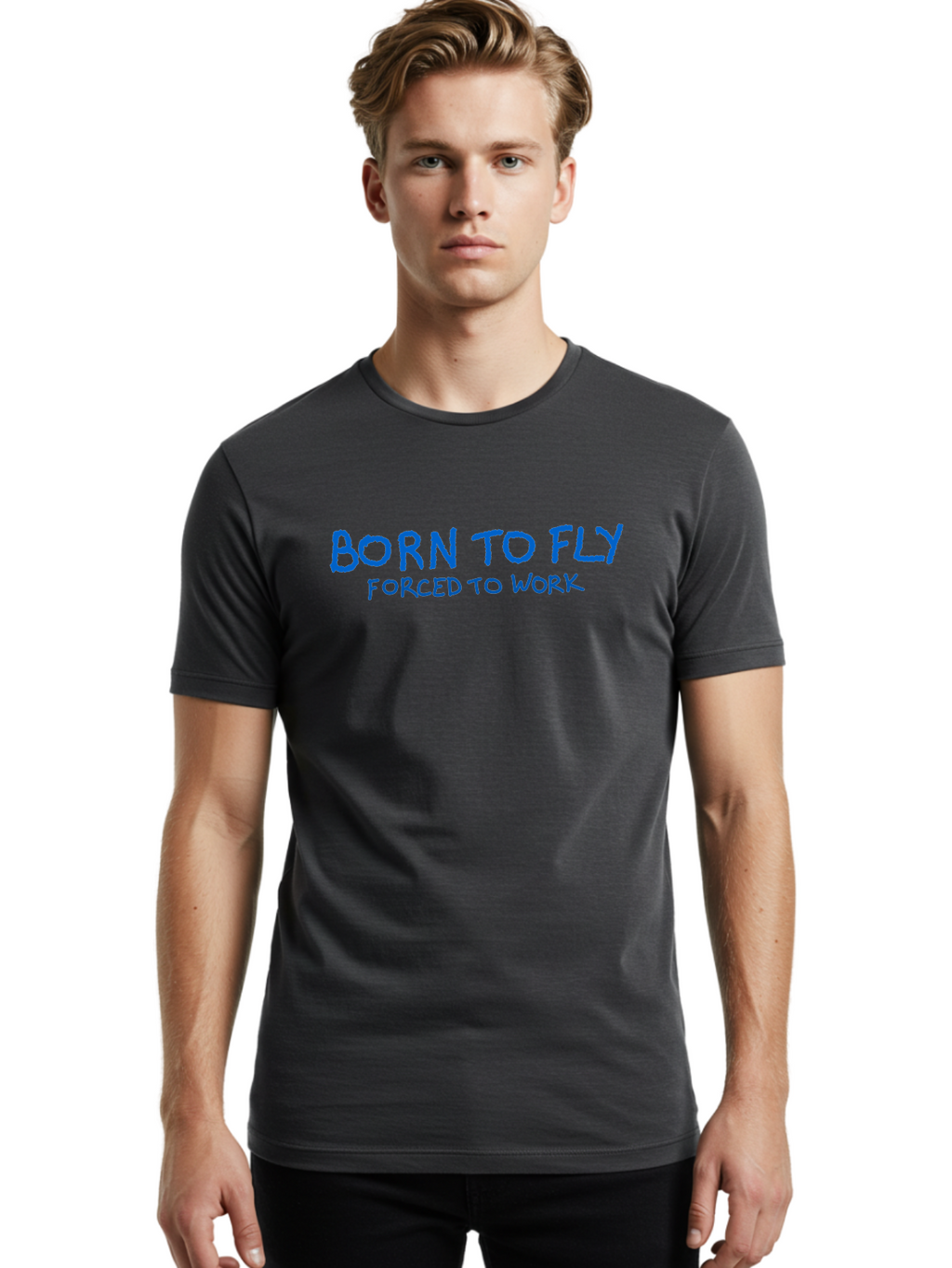 Born-To-Fly-Forced-To-Work Men'S Graphic Tee, 100% Cotton, Comfortable Casual Summer Wear, Machine Washable, Motivational Quote, Inspirational Phrase, Freedom Of Flight, Contrasting Work Life, Bold Typography, Blue Font, Statement Art -  Aaa015