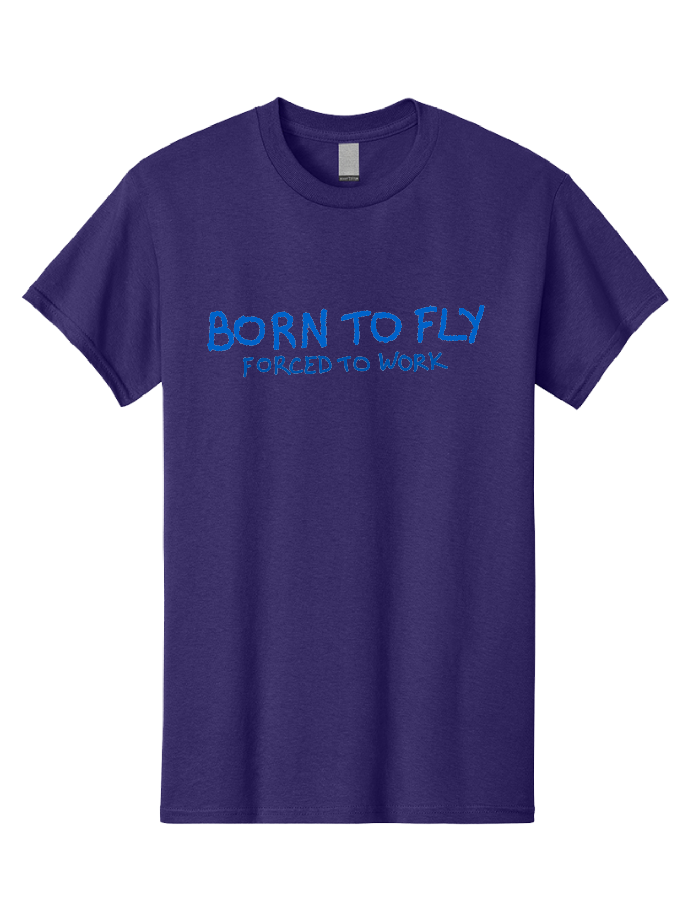 Born-To-Fly-Forced-To-Work Men'S Graphic Tee, 100% Cotton, Comfortable Casual Summer Wear, Machine Washable, Motivational Quote, Inspirational Phrase, Freedom Of Flight, Contrasting Work Life, Bold Typography, Blue Font, Statement Art -  Aaa015