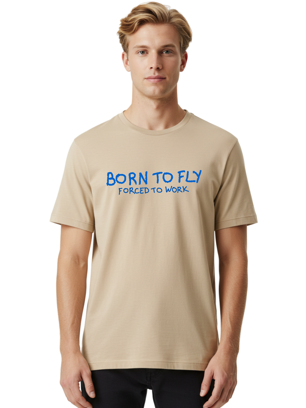 Born-To-Fly-Forced-To-Work Men'S Graphic Tee, 100% Cotton, Comfortable Casual Summer Wear, Machine Washable, Motivational Quote, Inspirational Phrase, Freedom Of Flight, Contrasting Work Life, Bold Typography, Blue Font, Statement Art -  Aaa015