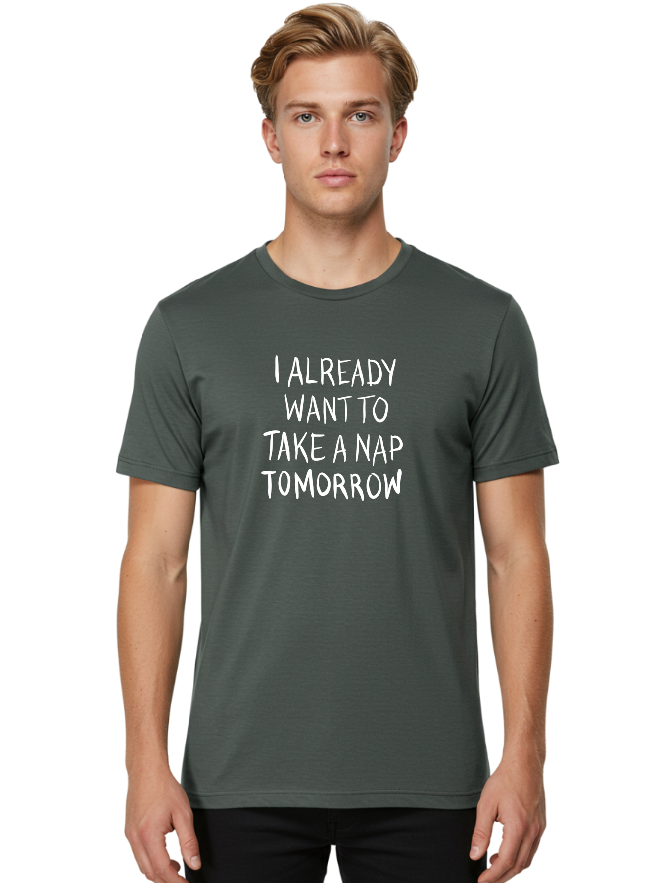 I-Already-Want-To-Take-A-Nap-Tomorrow Men'S Graphic Tee, 100% Cotton, Comfortable Casual Summer Wear, Machine Washable, Funny Quotes, Sleepy Vibes, Nap Time, Relaxation Mode, Tired Humor, Sleep Deprivation, Humorous Sayings, Funny Memes, -  Aaa056