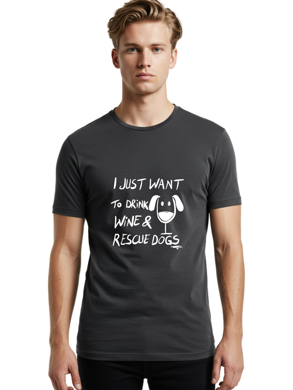 I-Just-Want-To-Drink-Wine-Rescue-Dogs Men'S Graphic Tee, 100% Cotton, Comfortable Casual Summer Wear, Machine Washable, Wine Glass Dog, Drink Wine, Rescue Dogs, Dog Lover, Wine Lover, Pet Rescue, Animal Shelter, Charity Support, Funny Quote -  Aaa065