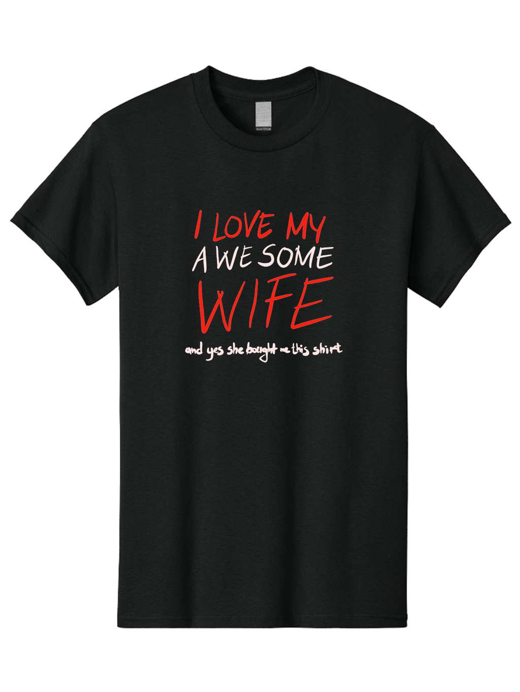 I-Love-My-A-We-Some-Wife Men'S Graphic Tee, 100% Cotton, Comfortable Casual Summer Wear, Machine Washable, Love My Wife, Funny Quote, Husband And Wife, Romantic Quote, Couples Gift, Relationship Humor, Punny Text, Witty Saying, -  Aaa068