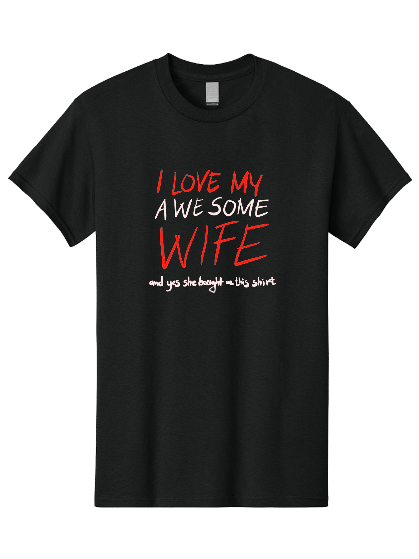 I-Love-My-A-We-Some-Wife Men'S Graphic Tee, 100% Cotton, Comfortable Casual Summer Wear, Machine Washable, Love My Wife, Funny Quote, Husband And Wife, Romantic Quote, Couples Gift, Relationship Humor, Punny Text, Witty Saying, -  Aaa068