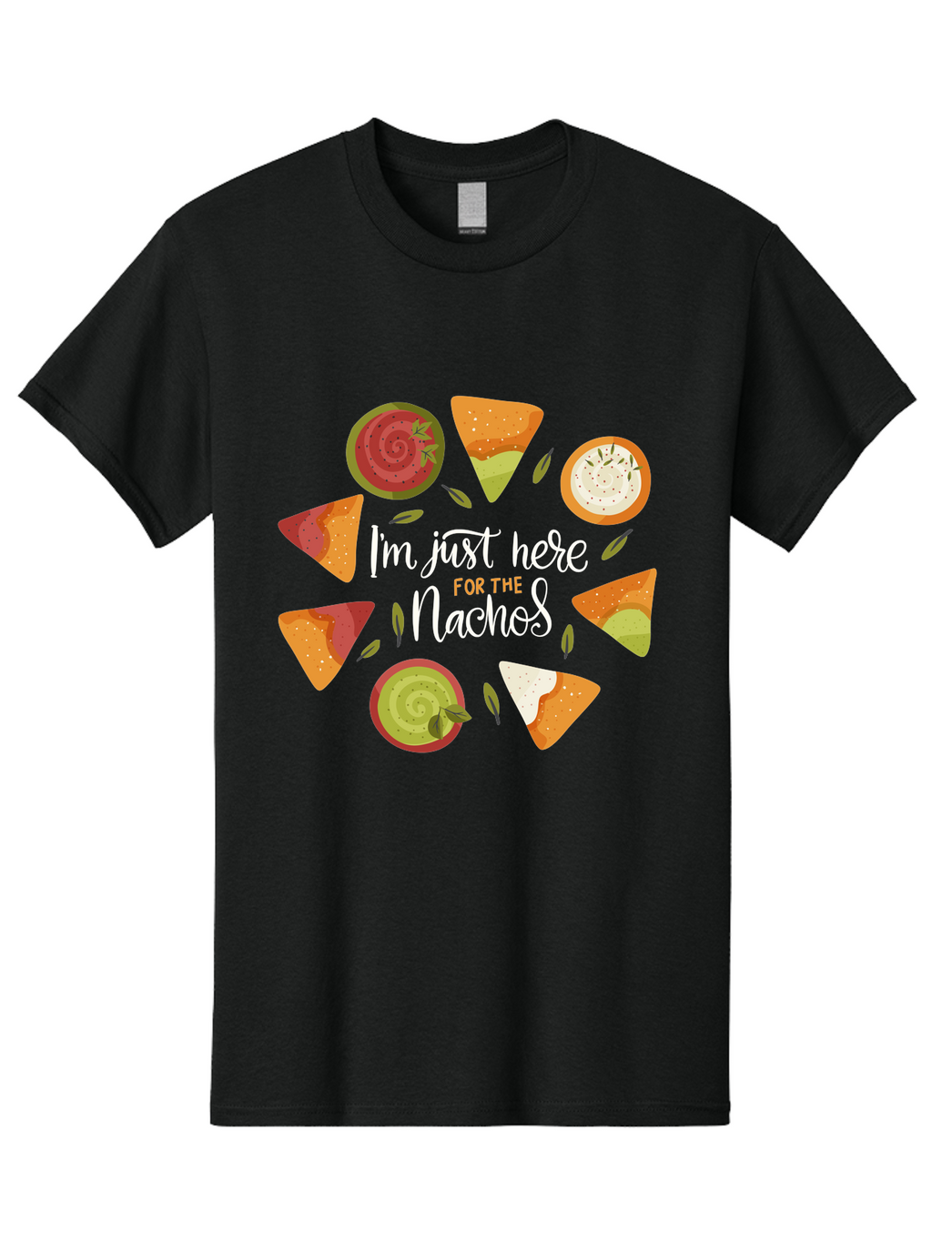 I-M-Just-Here-For-The-Nachos Men'S Graphic Tee, 100% Cotton, Comfortable Casual Summer Wear, Machine Washable, Nachos, Tortilla Chips, Dips, Salsa, Guacamole, Mexican Food, Snack Time, Party Food, Appetizer, Finger Food, Delicious -  Aaa265