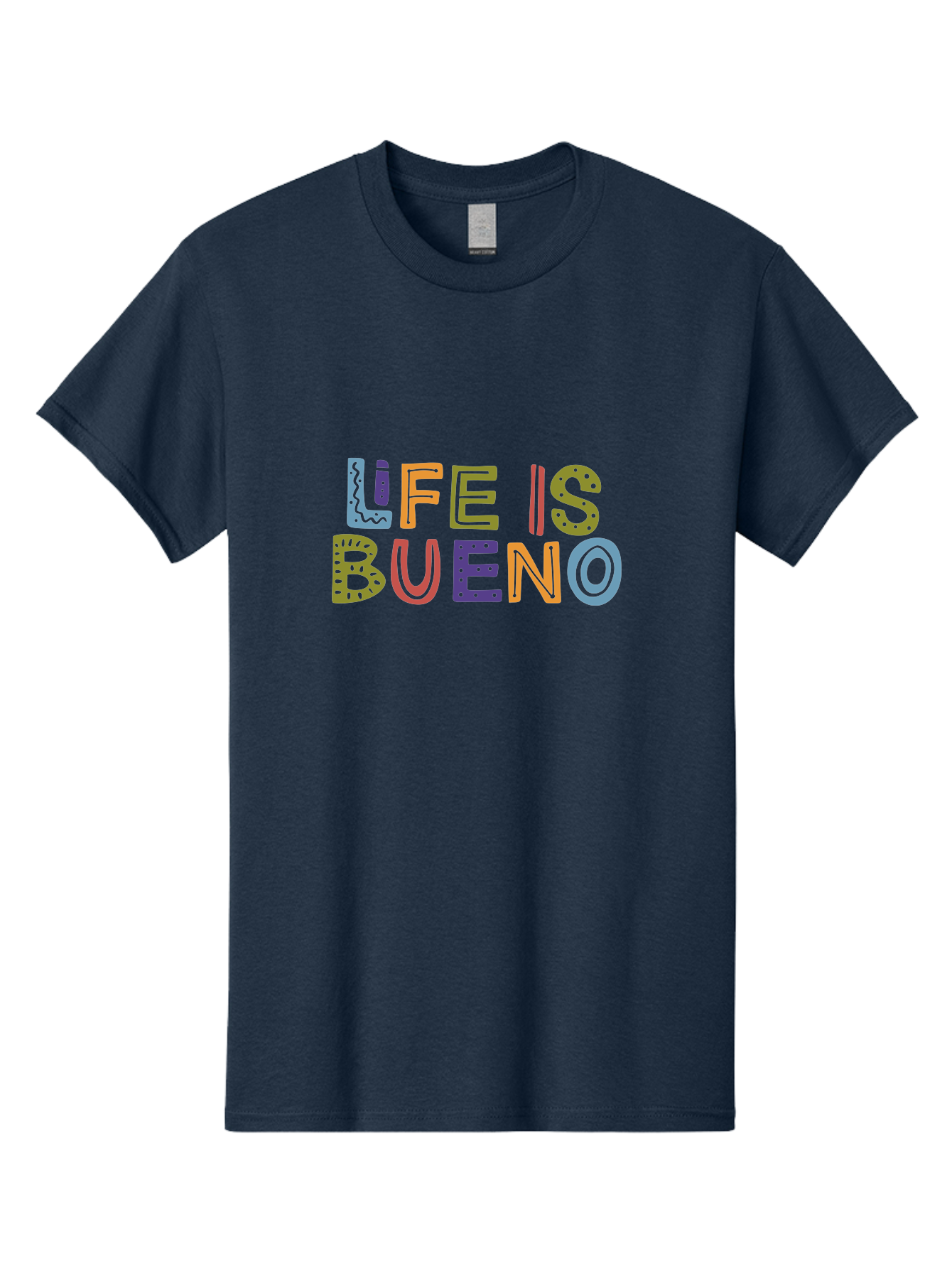 Life-Is-Bueno-3 Men'S Graphic Tee, 100% Cotton, Comfortable Casual Summer Wear, Machine Washable, Multicolored Lettering, Inspirational Quote, Motivational Phrase, Colorful Typography, Positive Vibes, Happiness, Life Is Bueno -  Aaa271