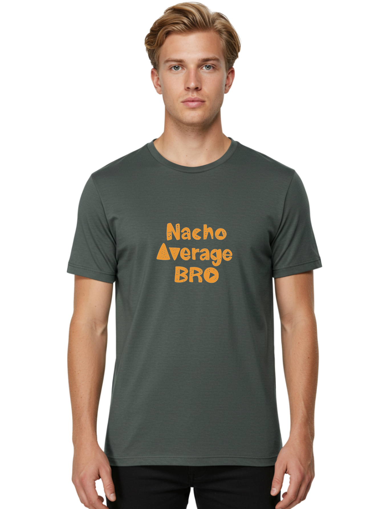 Nacho-Average-Bro-1 Men'S Graphic Tee, 100% Cotton, Comfortable Casual Summer Wear, Machine Washable, Funny Phrase, Playful Text, Orange Font, Stylized Letters, Humorous Expression, Nacho Average Bro, Quirky Graphic, Orange Color Scheme, -  Aaa280