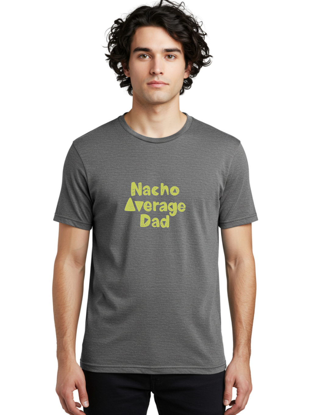 Nacho-Average-Dad Men'S Graphic Tee, 100% Cotton, Comfortable Casual Summer Wear, Machine Washable, Funny Dad Quote, Nacho Dad Joke, Daddy Humor, Funny Fathers Day, Punny Gift, Playful Tee, Dads Joke, Humor Design -  Aaa283