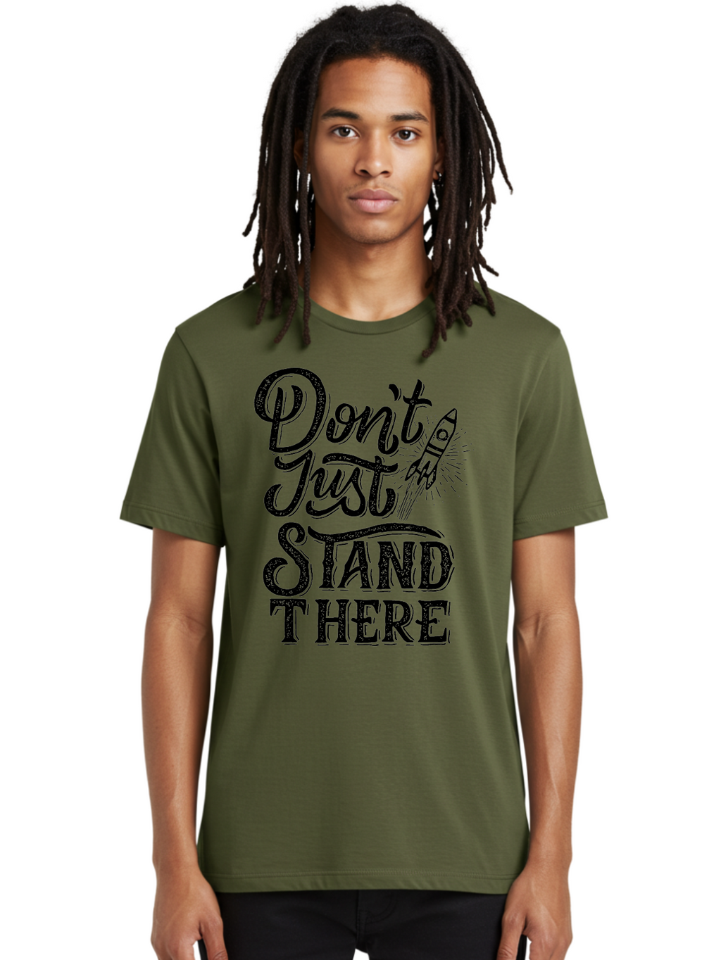Don-T-Just-Stand-There-1 Men'S Graphic Tee, 100% Cotton, Comfortable Casual Summer Wear, Machine Washable, Motivational Quote, Inspirational Phrase, Rocket Ship, Bold Typography, Motivational Message, Encouragement, Call To Action, Empowerment Aab241