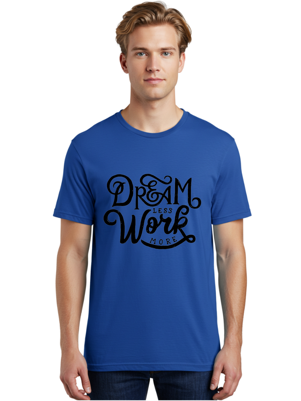 Dream-Less-Work-More Men'S Graphic Tee, 100% Cotton, Comfortable Casual Summer Wear, Machine Washable, Motivational Quote, Dream Less Work More, Inspirational Words, Typography Art, Stylized Text, Black Lettering, Motivational Poster, Aab248
