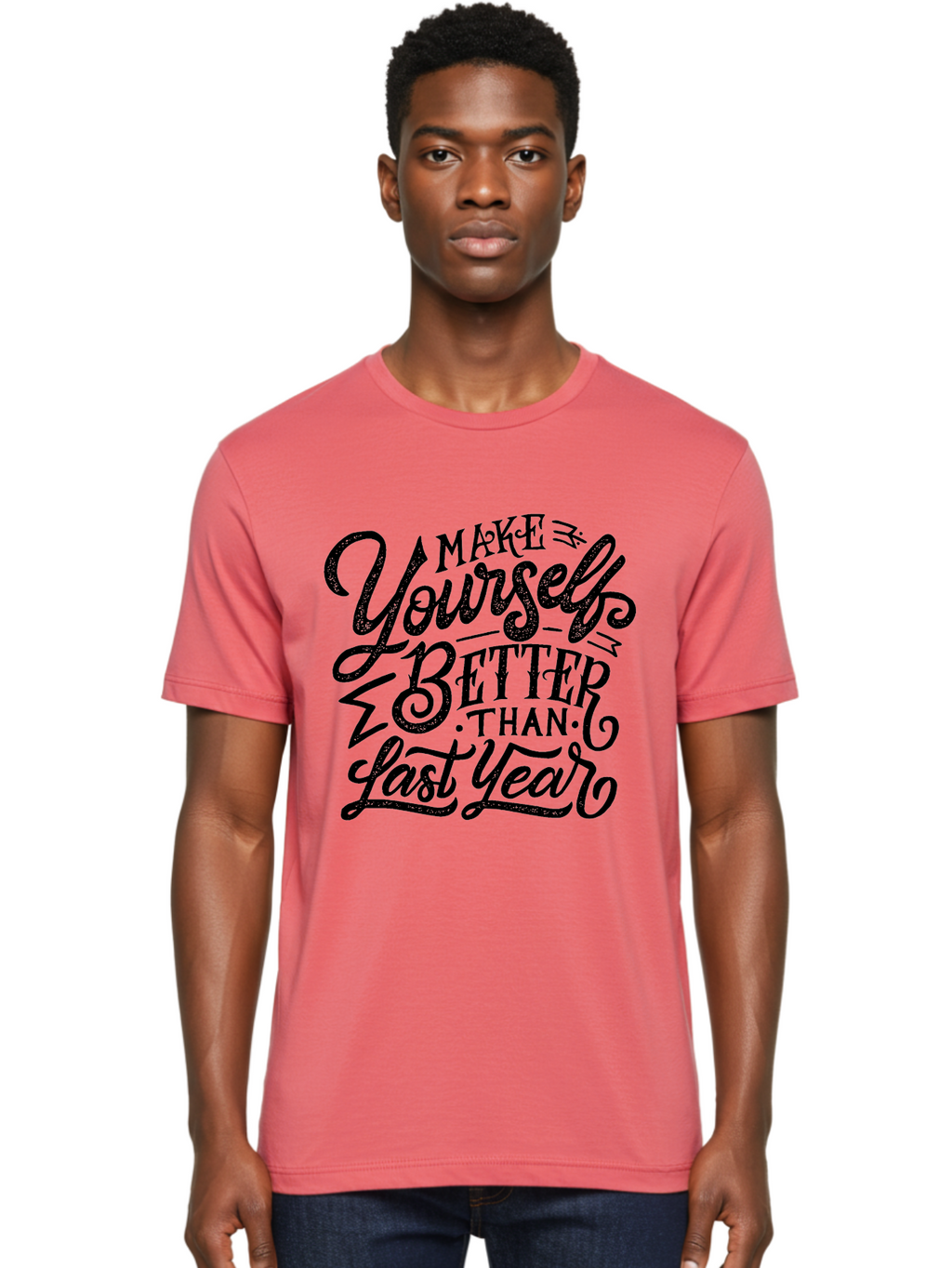 Make-Yourself-Better-1 Men'S Graphic Tee, 100% Cotton, Comfortable Casual Summer Wear, Machine Washable, Motivational Quote, Self-Improvement, Inspirational Words, Personal Growth, Positive Affirmation, New Year Resolution Aab251
