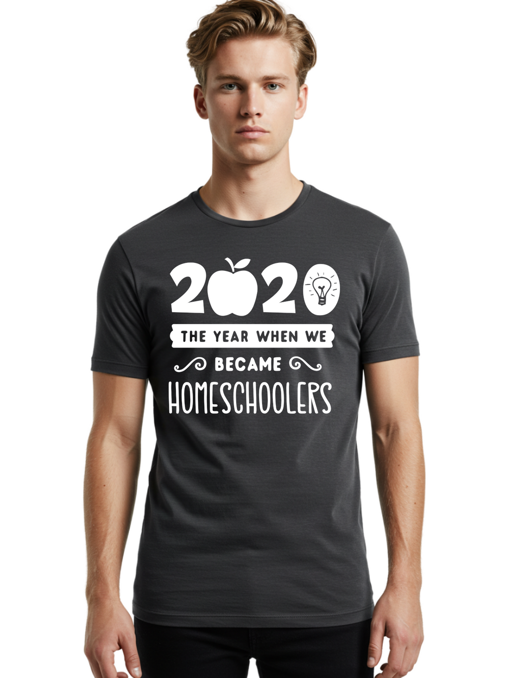 2020-The-Year-When-We-Became-Homeschoolers-1 Men'S Graphic Tee, 100% Cotton, Comfortable Casual Summer Wear, Machine Washable, Homeschooling, Online Learning, Covid-19, 2020, Education, Homeschoolers, Alternative Schooling, Home Education, Aab309