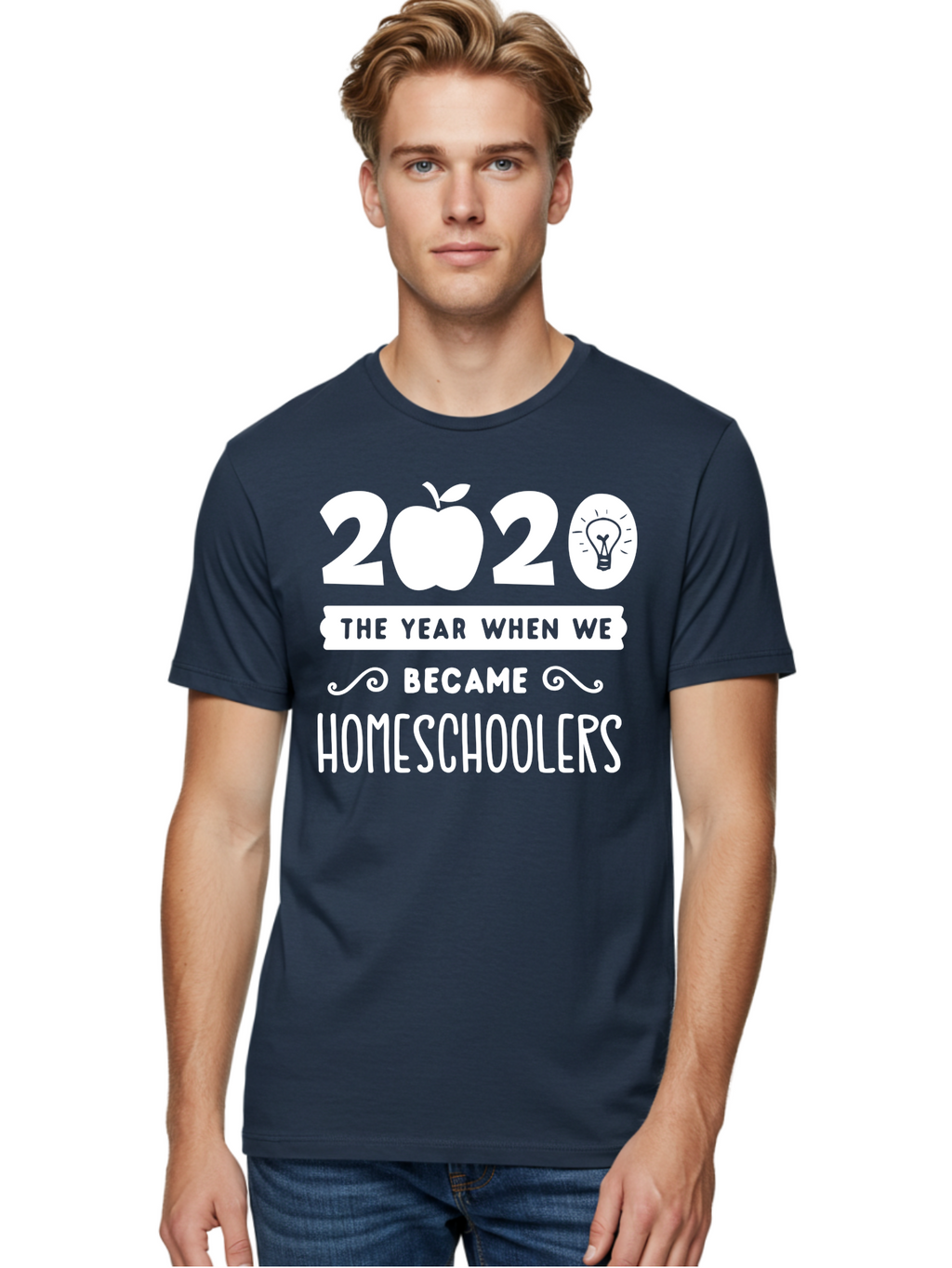 2020-The-Year-When-We-Became-Homeschoolers-1 Men'S Graphic Tee, 100% Cotton, Comfortable Casual Summer Wear, Machine Washable, Homeschooling, Online Learning, Covid-19, 2020, Education, Homeschoolers, Alternative Schooling, Home Education, Aab309