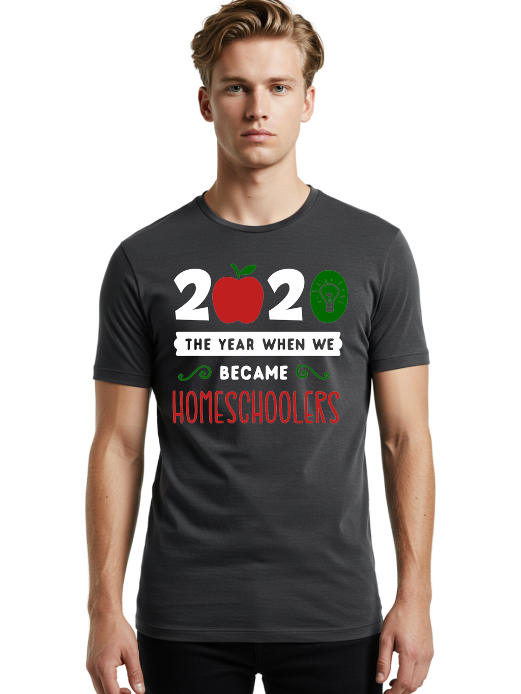 2020-The-Year-When-We-Became-Homeschoolers-2 Men'S Graphic Tee, 100% Cotton, Comfortable Casual Summer Wear, Machine Washable, Homeschooling, 2020, Year Of Change, Education, Learning At Home, Homeschoolers, New Normal, Covid-19 Impact, Aab310