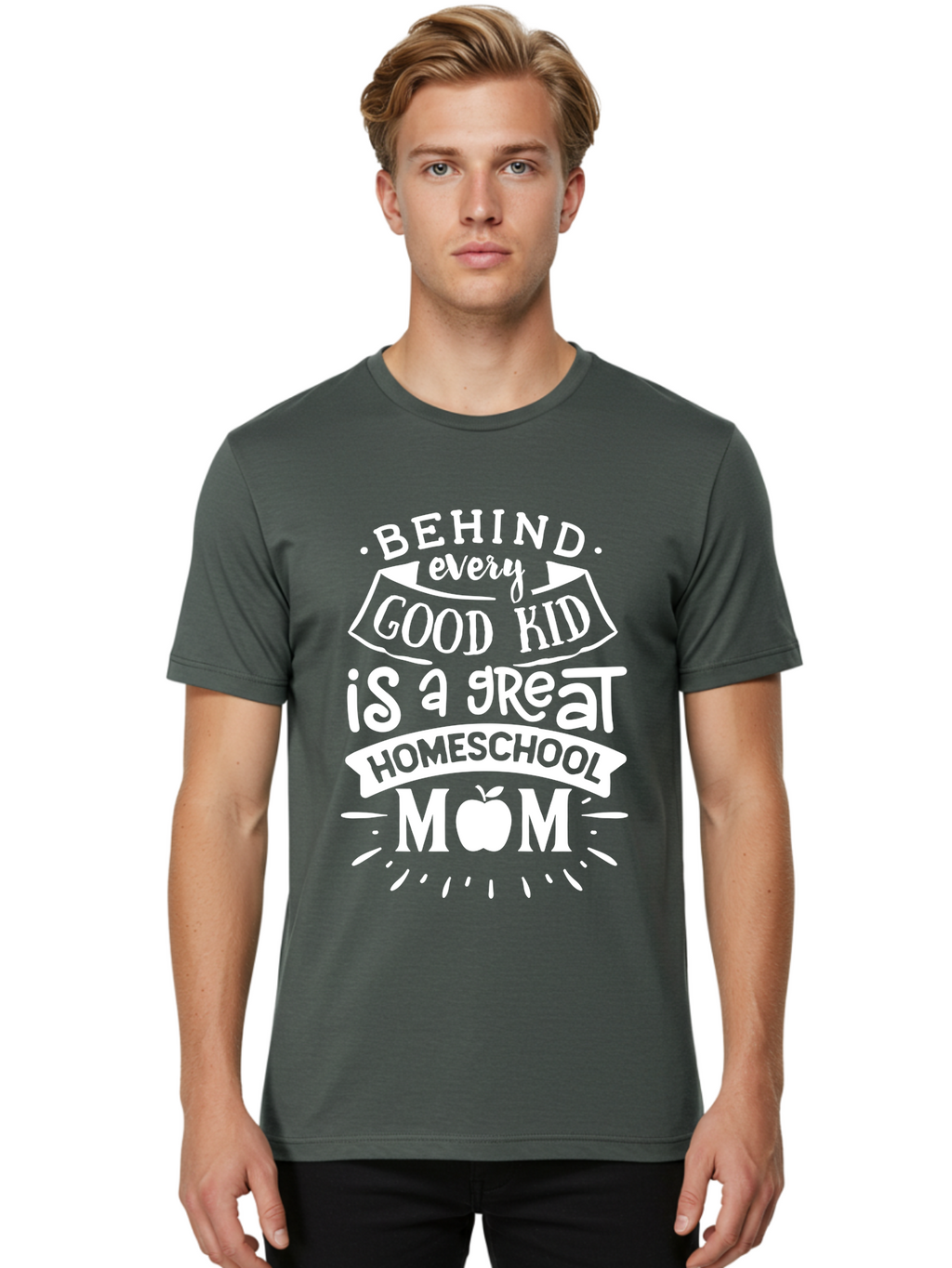 Behind-Every-Good-Kid-1 Men'S Graphic Tee, 100% Cotton, Comfortable Casual Summer Wear, Machine Washable, Homeschool Mom Appreciation, Proud Parent, Education Support, Homeschooling Journey, Dedicated Mother, Behind Every Good Kid Aab313