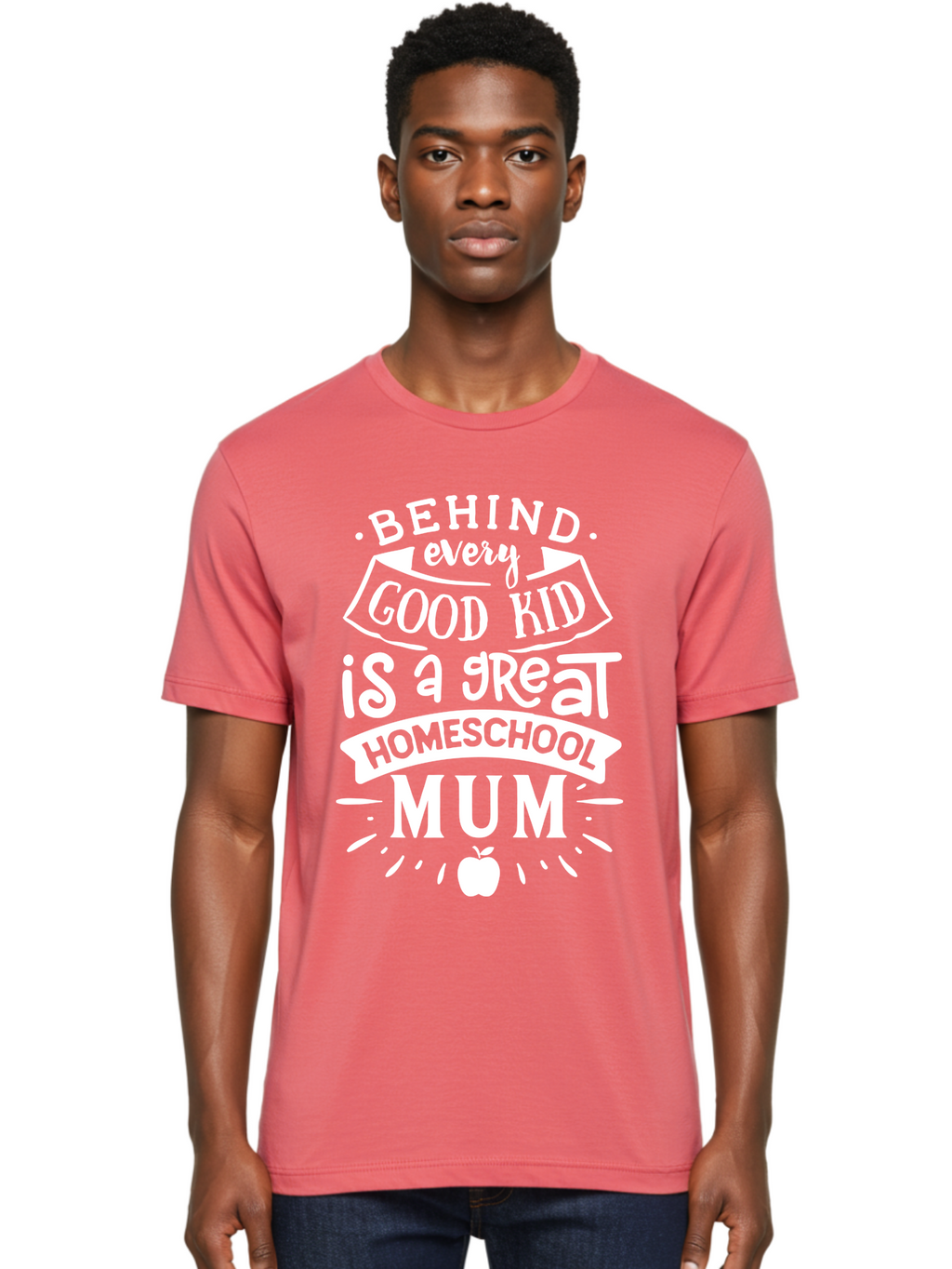 Behind-Every-Good-Kid-Is-A-Great-Homeschool-Mum-1 Men'S Graphic Tee, 100% Cotton, Comfortable Casual Summer Wear, Machine Washable, Homeschool Mum Appreciation, Parenting Quote, Educational Support, Motherhood Tribute, Aab316