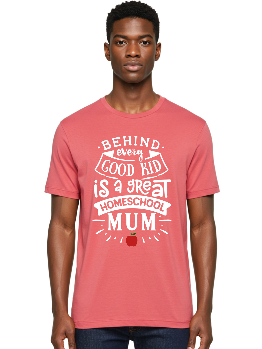 Behind-Every-Good-Kid-Is-A-Great-Homeschool-Mum-2 Men'S Graphic Tee, 100% Cotton, Comfortable Casual Summer Wear, Machine Washable, Homeschooling Mom, Proud Parent, Homeschool Quote, Apple Symbol, Educational Support, Parenting Pride, Aab317