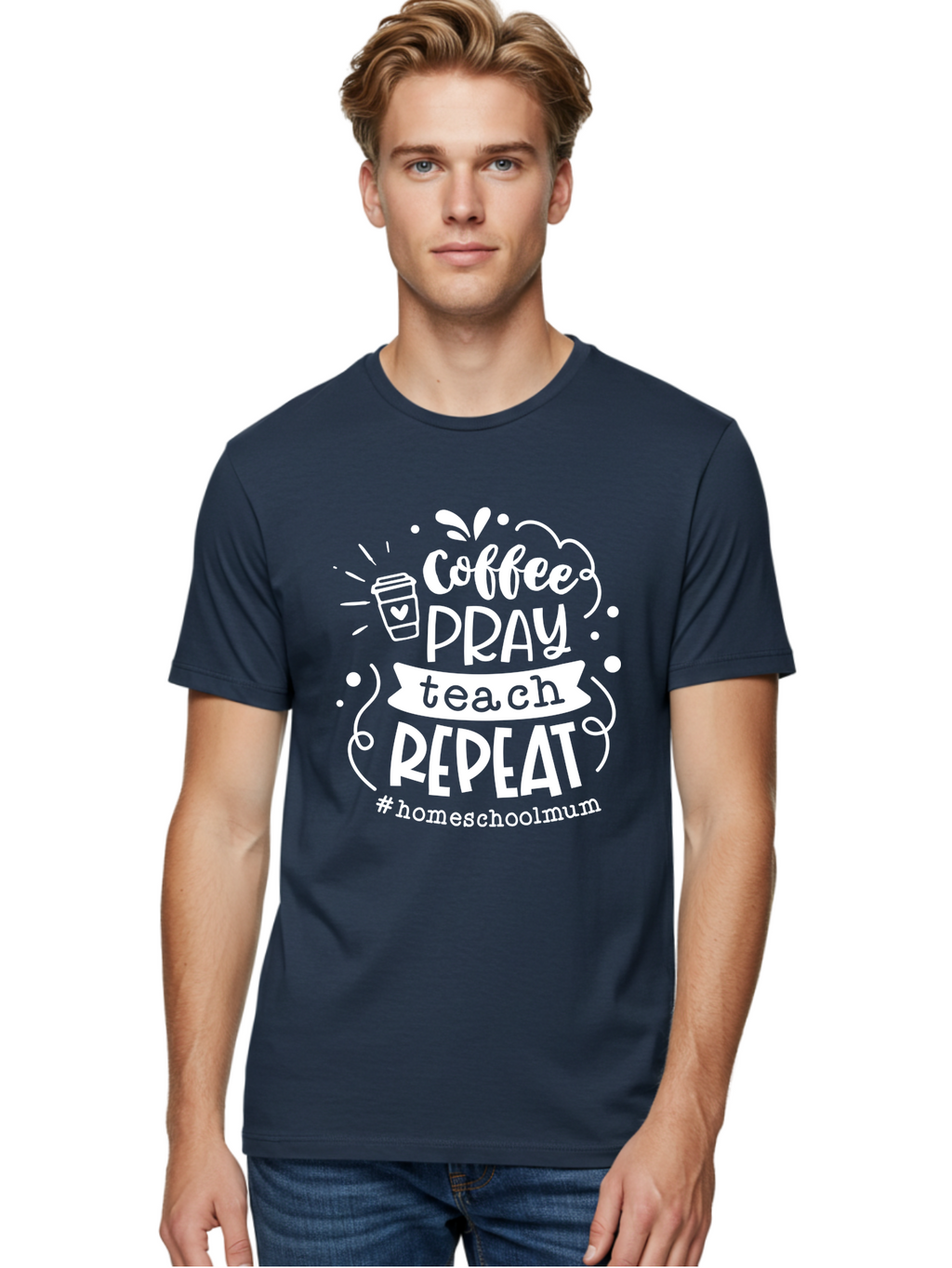 Coffee-Pray-Teach-Repeat-1 Men'S Graphic Tee, 100% Cotton, Comfortable Casual Summer Wear, Machine Washable, Coffee, Pray, Teach, Repeat, Homeschool Mum, Inspirational Quotes, Motivational Phrases, Coffee Cup, Heart Symbol, Modern Typography, Aab326