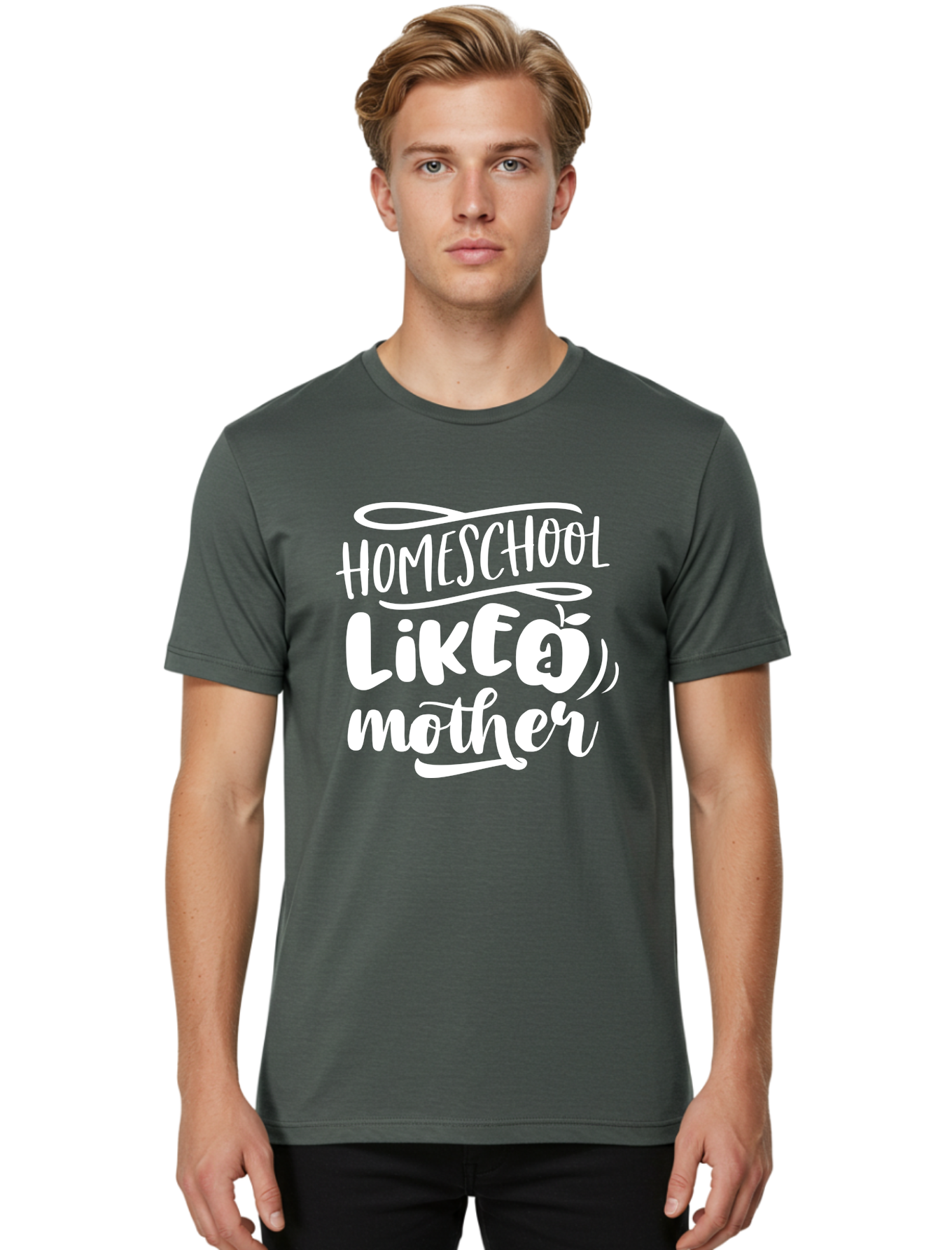 Homeschool-Like-A-Mother-1 Men'S Graphic Tee, 100% Cotton, Comfortable Casual Summer Wear, Machine Washable, Homeschool, Home Schooling, Motherhood, Education, Parenting, Quote, Inspirational Saying, Apple Symbol, Funny Text Aab360