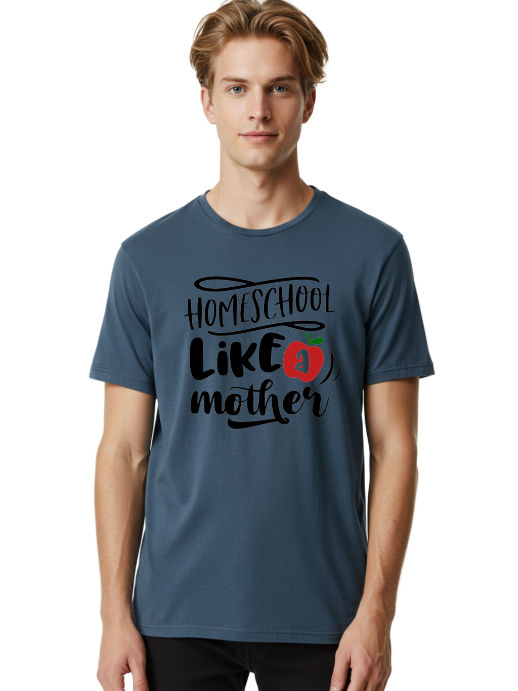 Homeschool-Like-A-Mother-2 Men'S Graphic Tee, 100% Cotton, Comfortable Casual Summer Wear, Machine Washable, Homeschooling, Homeschool Mom, Motherhood, Apple, Education, Learning, Parenting, Funny Quote, Homeschool Quote Aab361