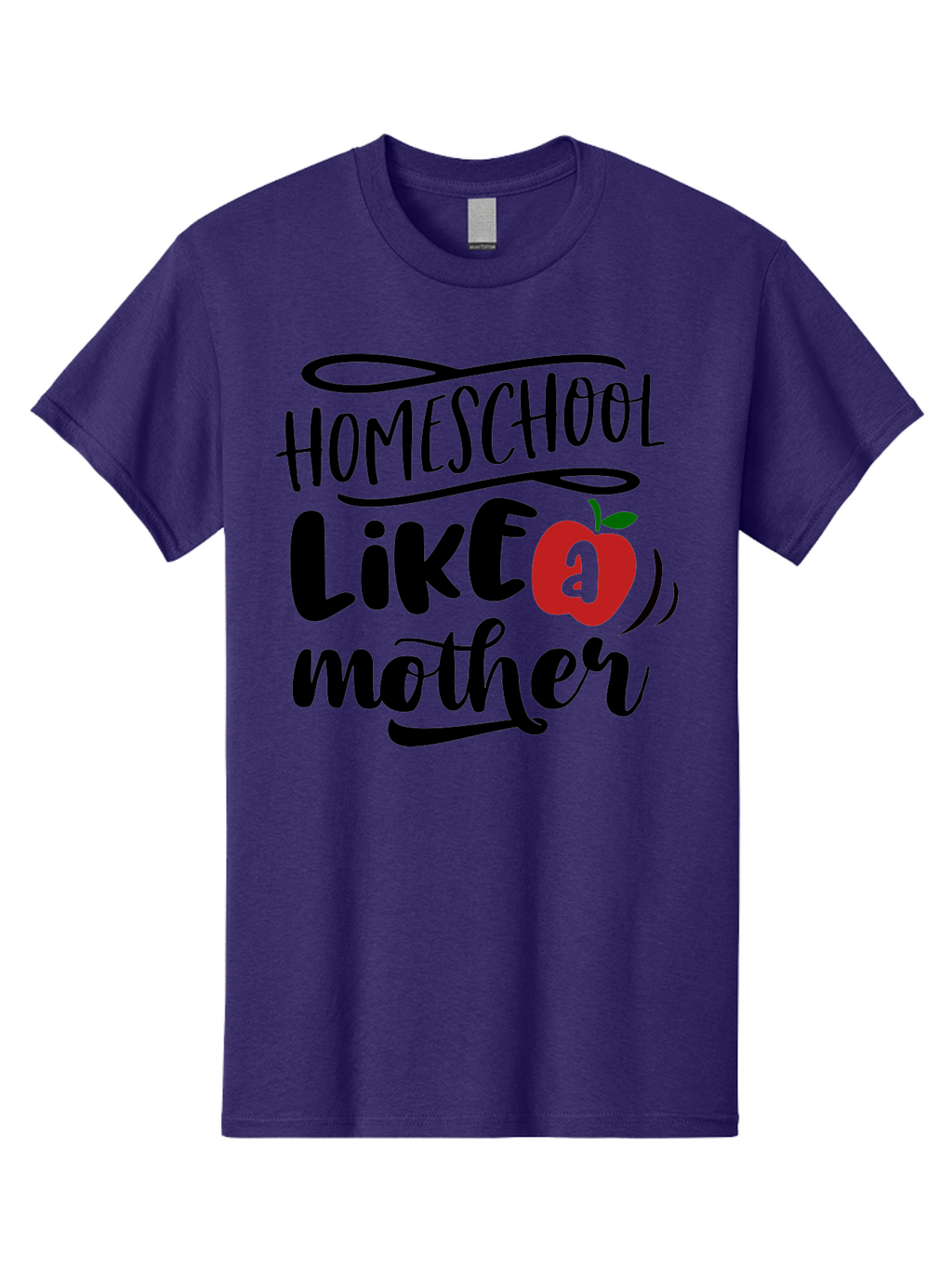 Homeschool-Like-A-Mother-2 Men'S Graphic Tee, 100% Cotton, Comfortable Casual Summer Wear, Machine Washable, Homeschooling, Homeschool Mom, Motherhood, Apple, Education, Learning, Parenting, Funny Quote, Homeschool Quote Aab361