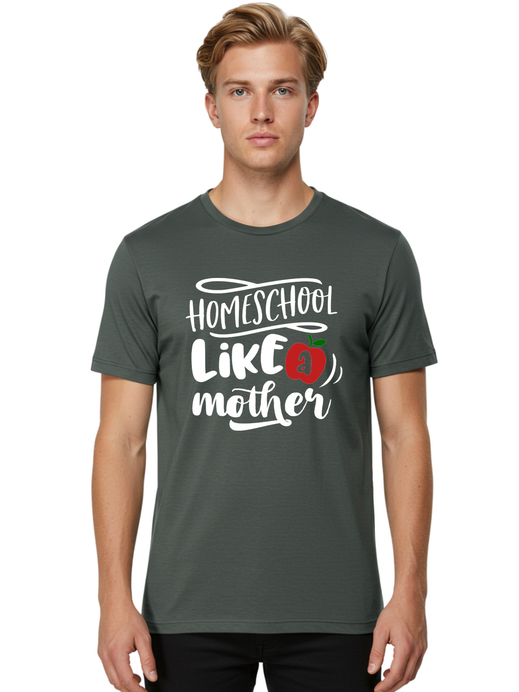 Homeschool-Like-Mother Men'S Graphic Tee, 100% Cotton, Comfortable Casual Summer Wear, Machine Washable, Homeschool, Homeschooling, Motherhood, Apple Symbol, Education, Learning, Parenting, Family, Inspirational Quote, Motivational Phrase Aab363