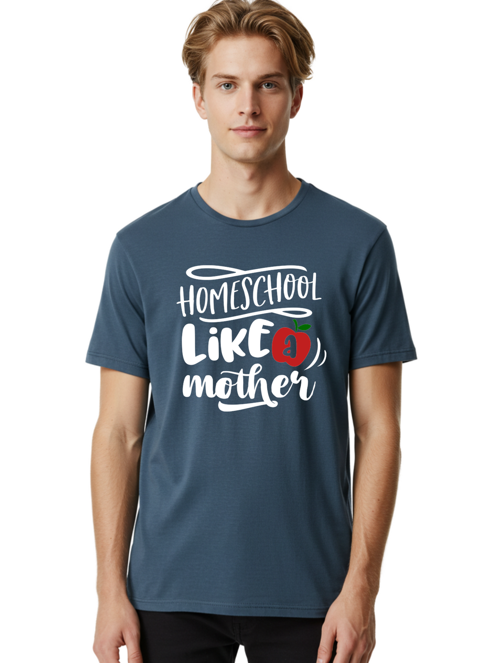Homeschool-Like-Mother Men'S Graphic Tee, 100% Cotton, Comfortable Casual Summer Wear, Machine Washable, Homeschool, Homeschooling, Motherhood, Apple Symbol, Education, Learning, Parenting, Family, Inspirational Quote, Motivational Phrase Aab363