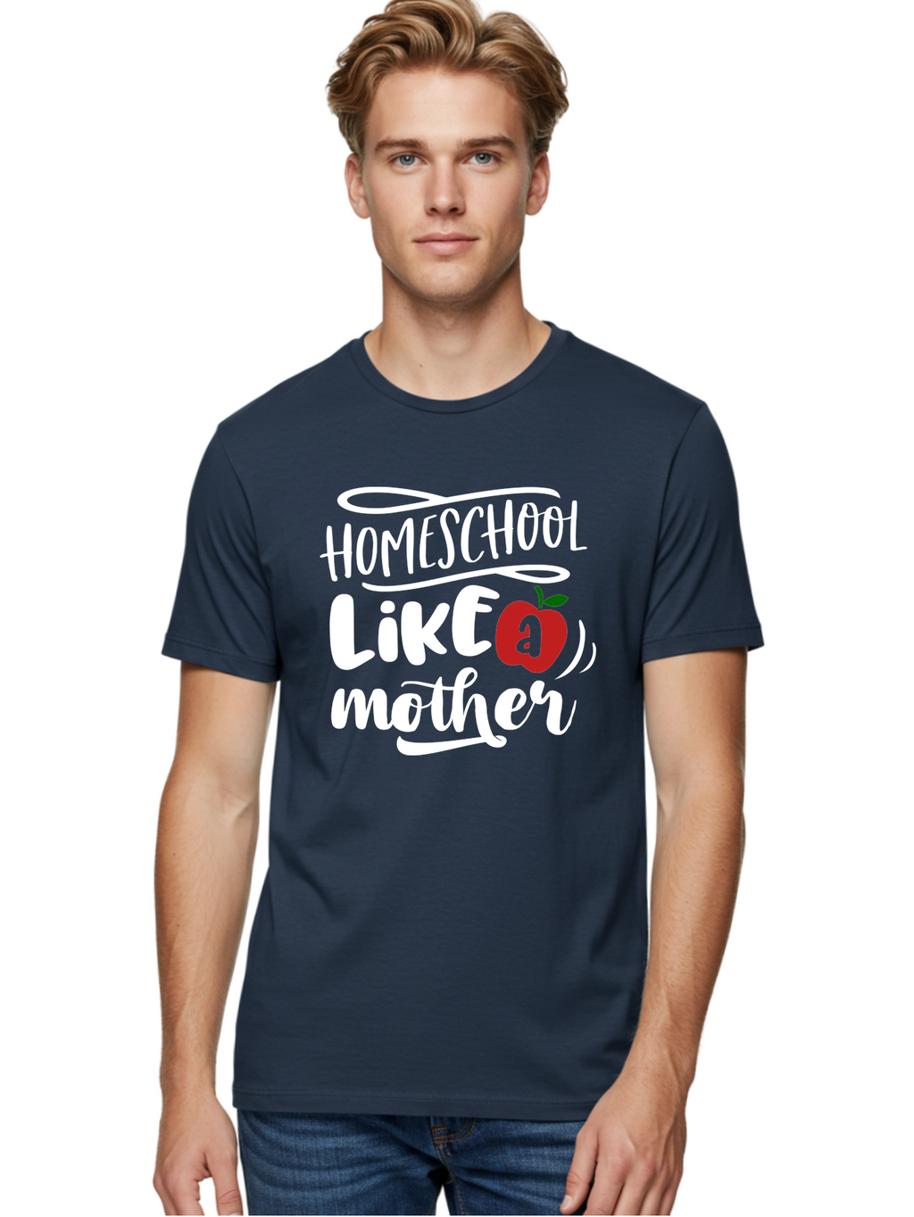 Homeschool-Like-Mother Men'S Graphic Tee, 100% Cotton, Comfortable Casual Summer Wear, Machine Washable, Homeschool, Homeschooling, Motherhood, Apple Symbol, Education, Learning, Parenting, Family, Inspirational Quote, Motivational Phrase Aab363