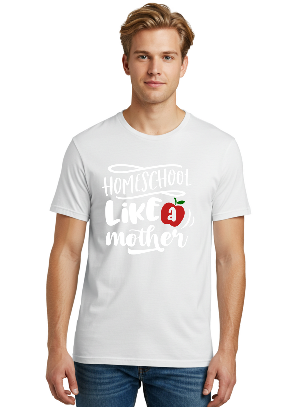 Homeschool-Like-Mother Men'S Graphic Tee, 100% Cotton, Comfortable Casual Summer Wear, Machine Washable, Homeschool, Homeschooling, Motherhood, Apple Symbol, Education, Learning, Parenting, Family, Inspirational Quote, Motivational Phrase Aab363