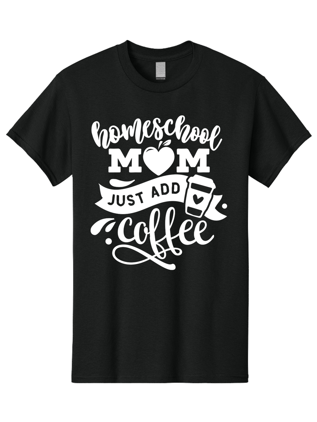 Homeschool-Mom-Just-Add-Coffee-1 Men'S Graphic Tee, 100% Cotton, Comfortable Casual Summer Wear, Machine Washable, Homeschool Mom, Coffee Lover, Mom Life, Coffee Mom, Funny Quote, Homeschooling, Mom Humor, Coffee Culture, Inspirational Quote Aab370