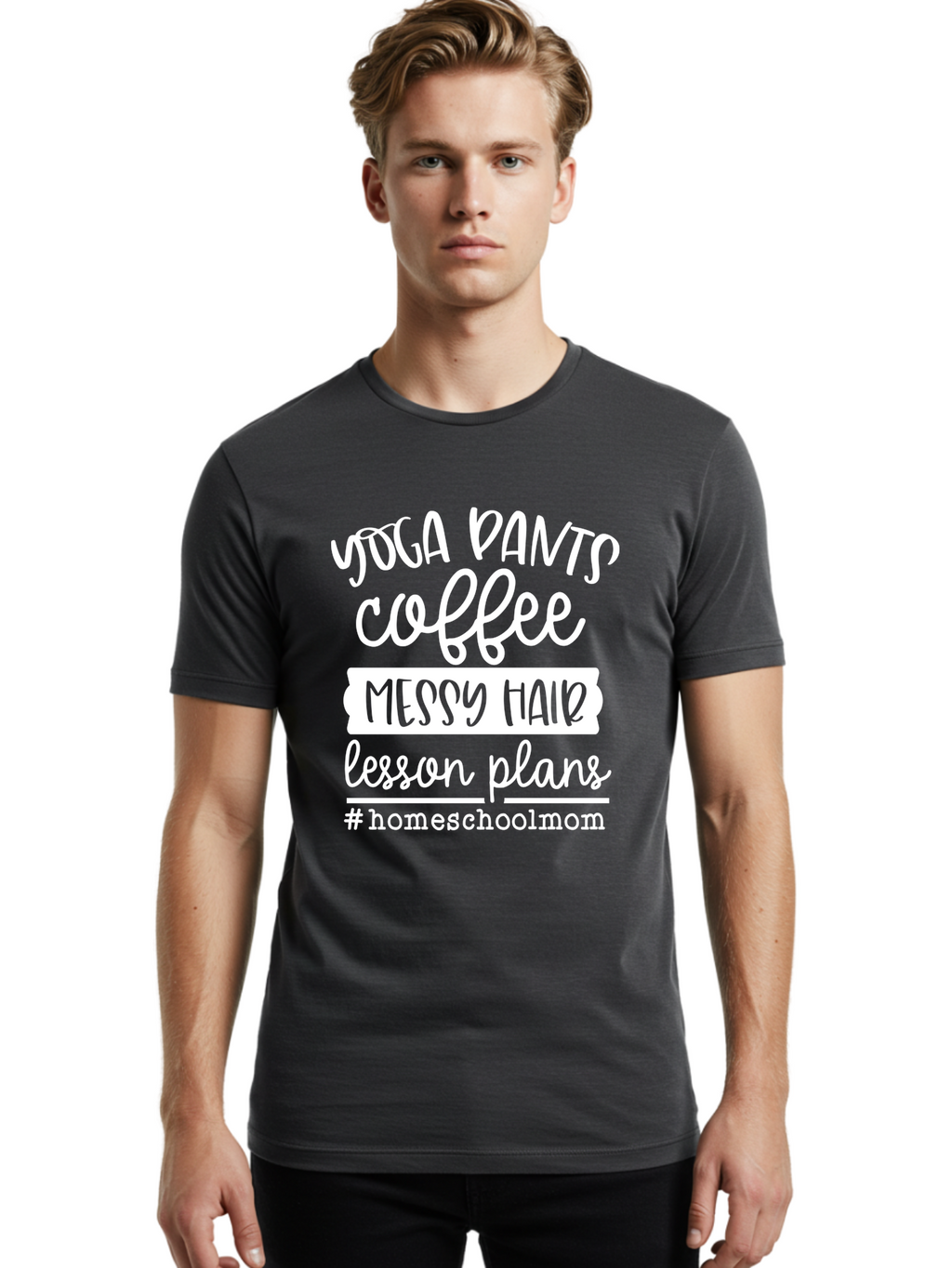 Homeschool-Mom Men'S Graphic Tee, 100% Cotton, Comfortable Casual Summer Wear, Machine Washable, Homeschool Mom, Yoga Pants, Coffee Fuel, Messy Hair, Lesson Plans, Homeschooling Lifestyle, Mom Life, Homeschool Routine, Coffee Lover Aab384