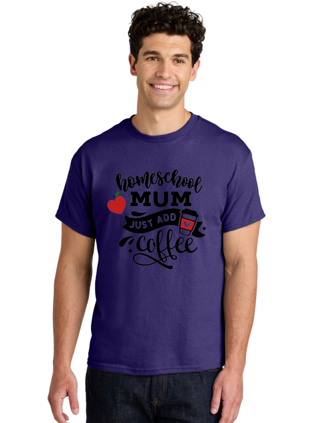Homeschool-Mum-Just-Add-Coffee-1 Men'S Graphic Tee, 100% Cotton, Comfortable Casual Summer Wear, Machine Washable, Homeschool Mum, Coffee Lover, Homeschooling, Parenting, Coffee Cup, Apple, Education, Humor Aab388