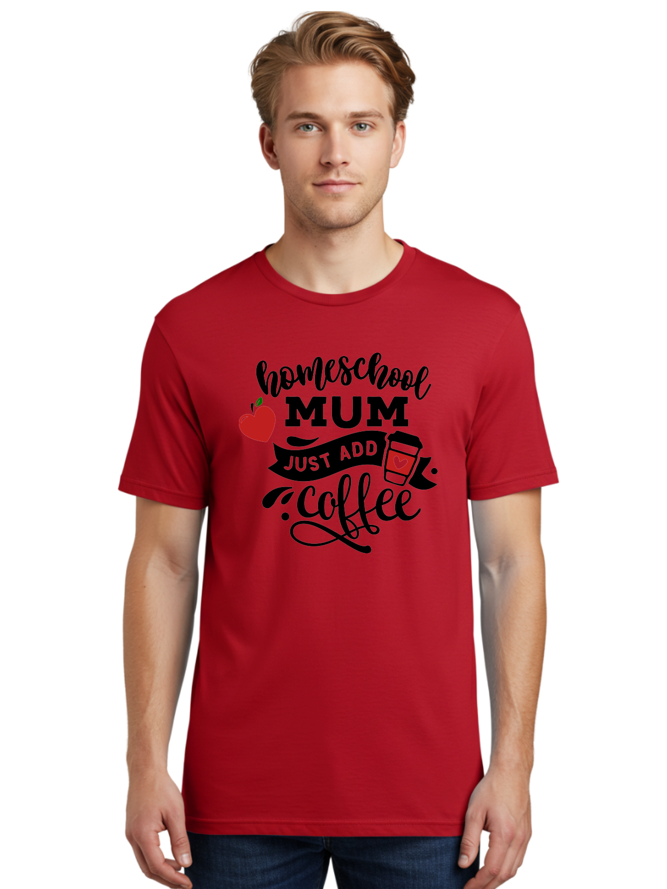 Homeschool-Mum-Just-Add-Coffee-1 Men'S Graphic Tee, 100% Cotton, Comfortable Casual Summer Wear, Machine Washable, Homeschool Mum, Coffee Lover, Homeschooling, Parenting, Coffee Cup, Apple, Education, Humor Aab388