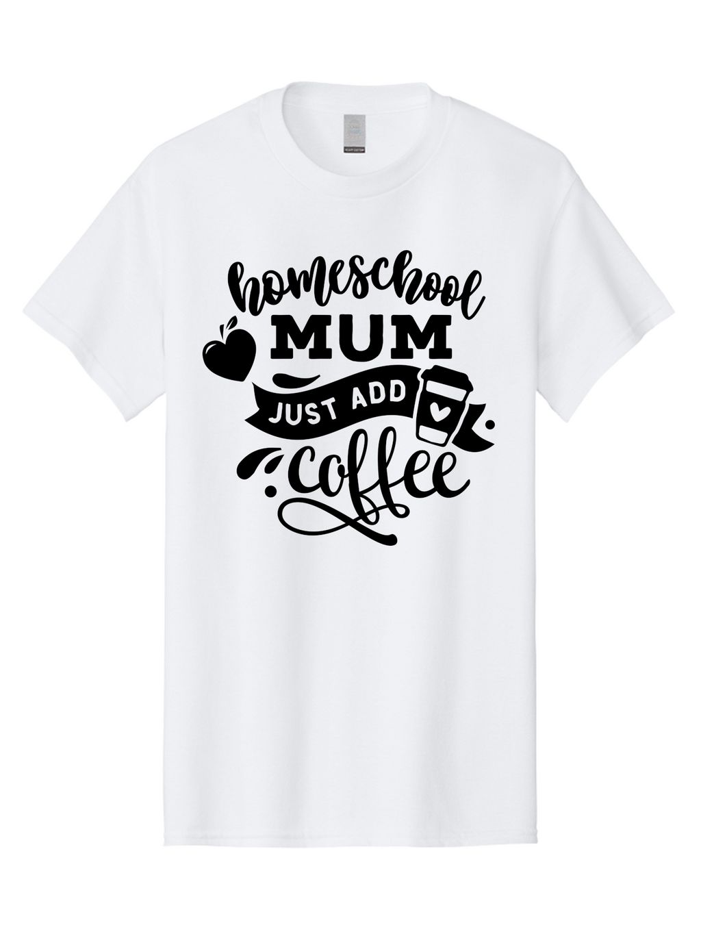 Homeschool-Mum-Just-Add-Coffee Men'S Graphic Tee, 100% Cotton, Comfortable Casual Summer Wear, Machine Washable, Homeschool Mum, Coffee Quote, Funny Homeschooling, Coffee Humor, Mom Life, Homeschooling Mom, Coffee Lover, Quirky Mom Aab389