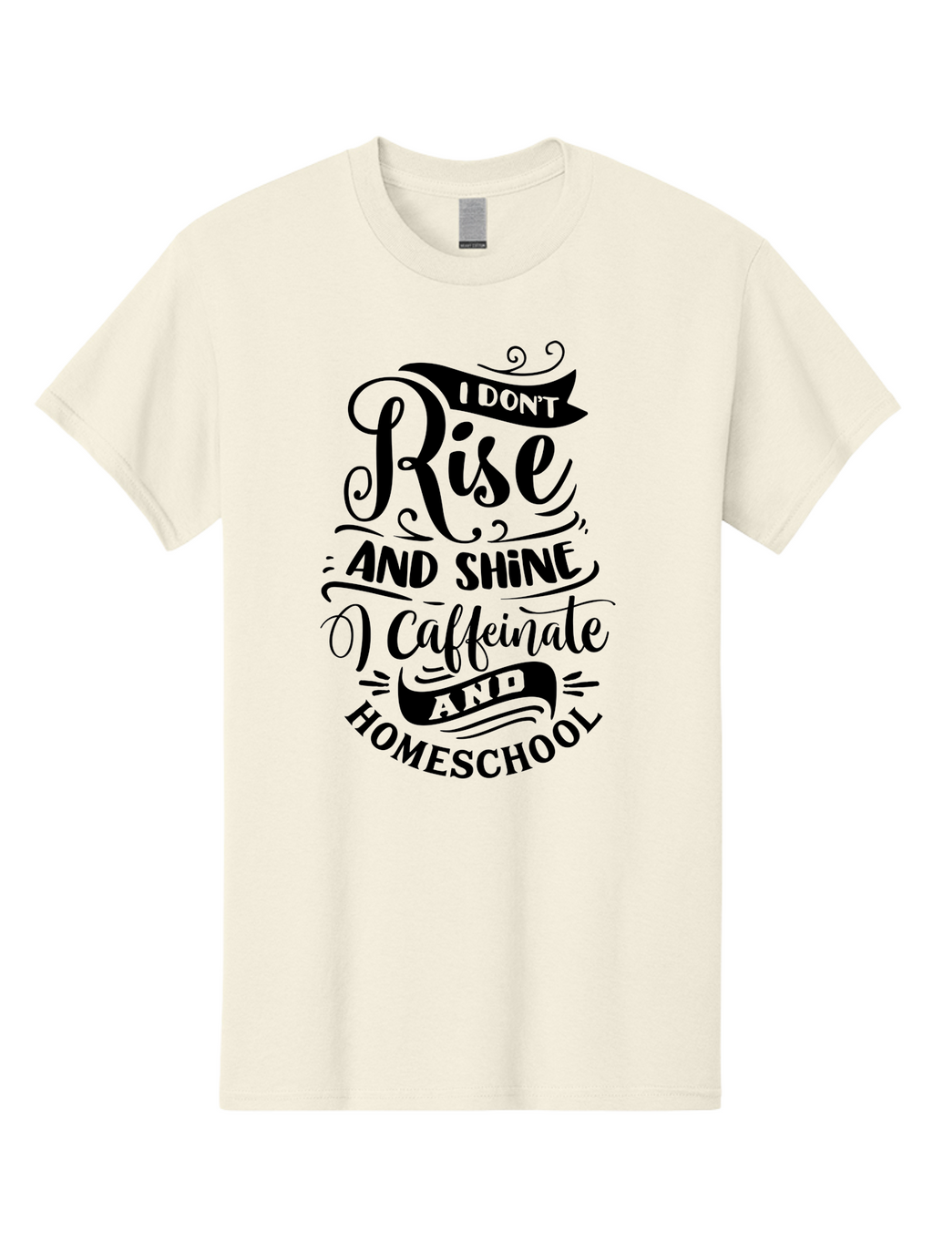 I-Don-T-Rise-And-Shine-Caffeinate-And-Homeschool Men'S Graphic Tee, 100% Cotton, Comfortable Casual Summer Wear, Machine Washable, Homeschooling Quote, Inspirational Quote, Coffee Humor, Parenting Quote, Funny Homeschooling, Aab401