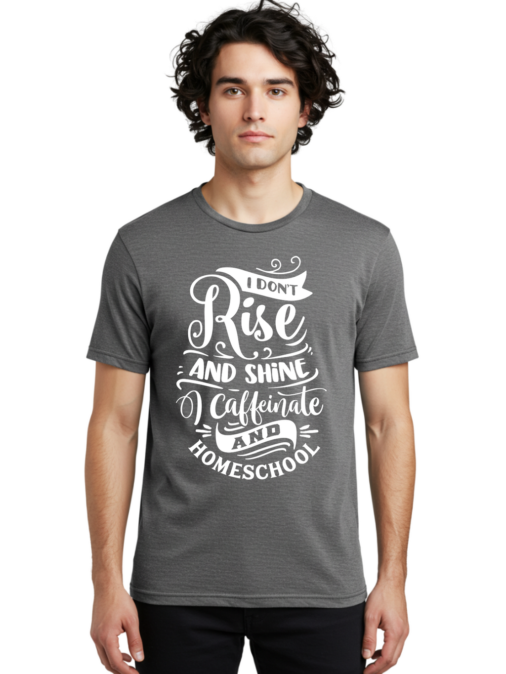 I-Don-T-Rise-And-Shine-I-Caffeinate-And-Homeschool Men'S Graphic Tee, 100% Cotton, Comfortable Casual Summer Wear, Machine Washable, Homeschooling Humor, Funny Homeschool Quotes, Coffee Fueled, Caffeinated Homeschooler, Parenting Memes, Aab402