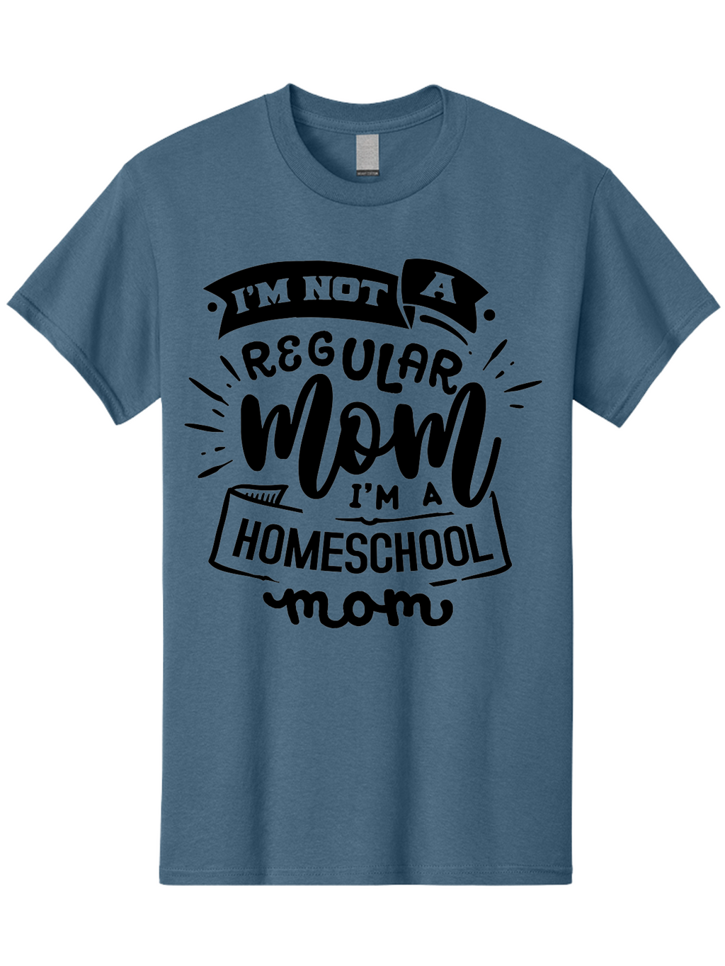 I-M-Not-A-Regular-Mom-I-M-A-Homeschool-Mom-1 Men'S Graphic Tee, 100% Cotton, Comfortable Casual Summer Wear, Machine Washable, Homeschool Mom, Proud Mom, Alternative Education, Parenting Quote, Inspirational Quote, Mom Life, Homeschooling, Aab403