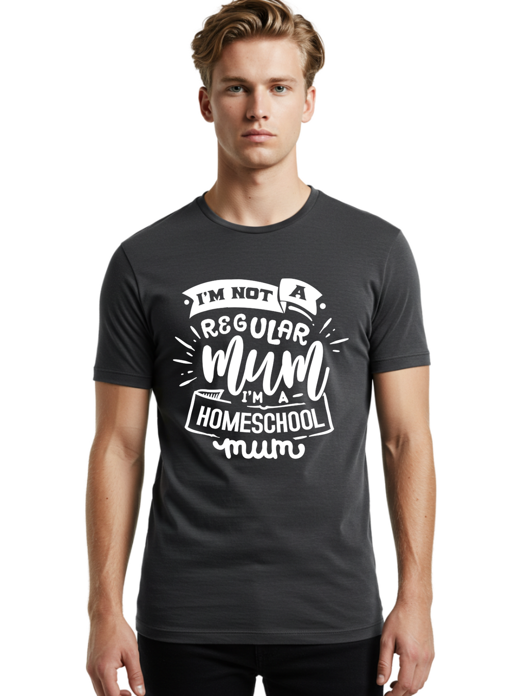 I-M-Not-A-Regular-Mum-I-M-A-Homeschool-Mum Men'S Graphic Tee, 100% Cotton, Comfortable Casual Summer Wear, Machine Washable, Homeschool Mom, Proud Parent, Alternative Education, Mom Life, Homeschooling, Parenting Tips, Education At Home, Aab406