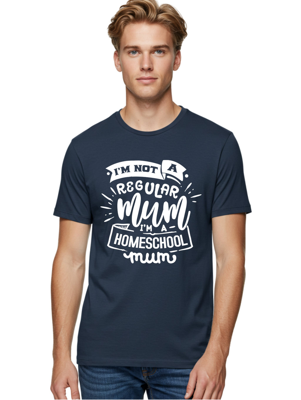 I-M-Not-A-Regular-Mum-I-M-A-Homeschool-Mum Men'S Graphic Tee, 100% Cotton, Comfortable Casual Summer Wear, Machine Washable, Homeschool Mom, Proud Parent, Alternative Education, Mom Life, Homeschooling, Parenting Tips, Education At Home, Aab406