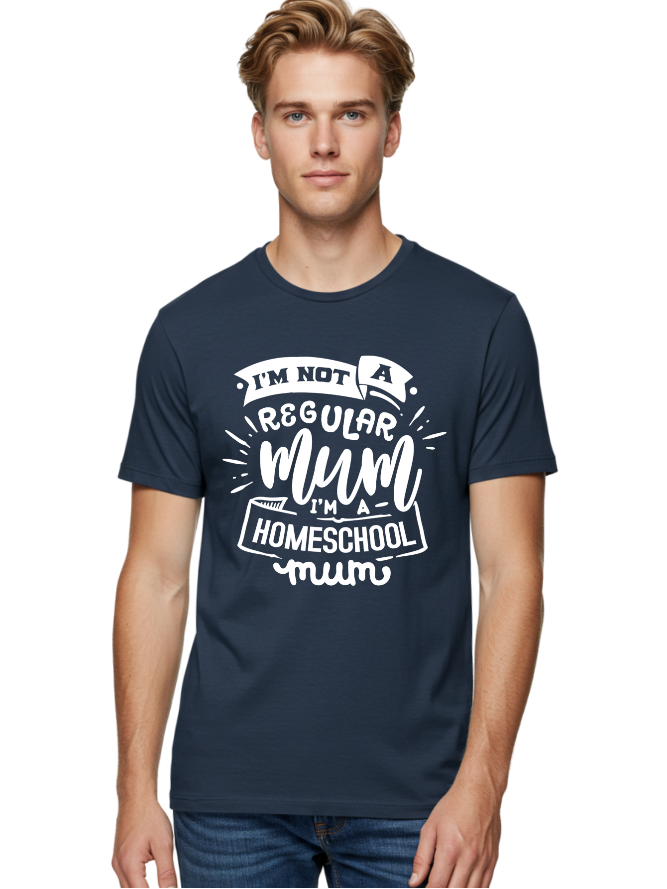 I-M-Not-A-Regular-Mum-I-M-A-Homeschool-Mum Men'S Graphic Tee, 100% Cotton, Comfortable Casual Summer Wear, Machine Washable, Homeschool Mom, Proud Parent, Alternative Education, Mom Life, Homeschooling, Parenting Tips, Education At Home, Aab406