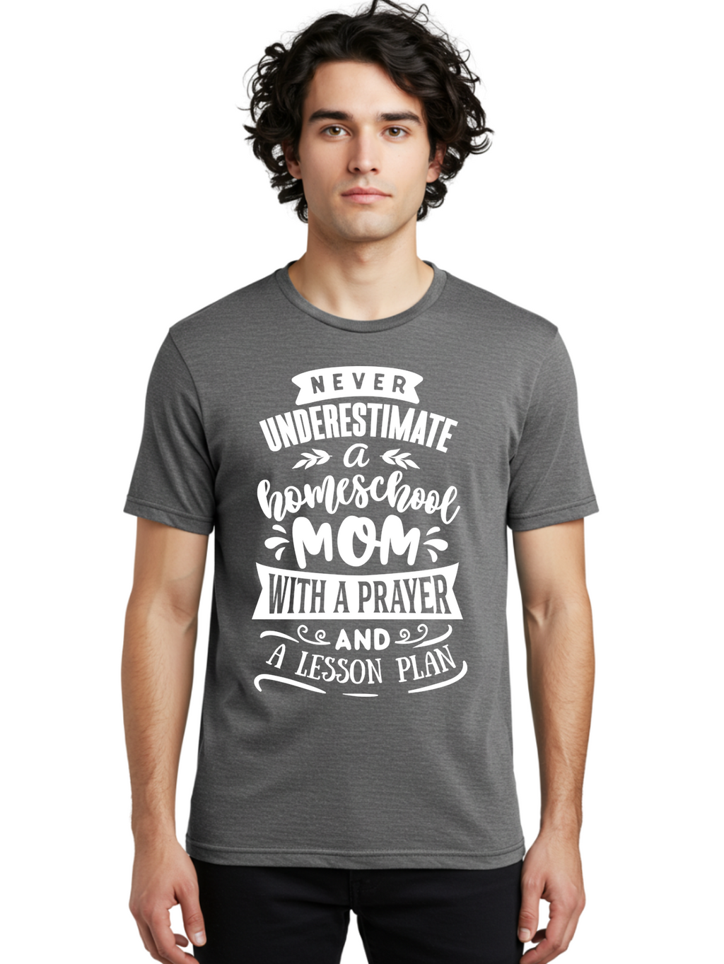 Never-Underestimate-Homeschool-Mom Men'S Graphic Tee, 100% Cotton, Comfortable Casual Summer Wear, Machine Washable, Homeschool Mom, Inspirational Quote, Motivational Message, Lesson Plan, Prayer, Homeschooling, Motherhood, Education, Aab413