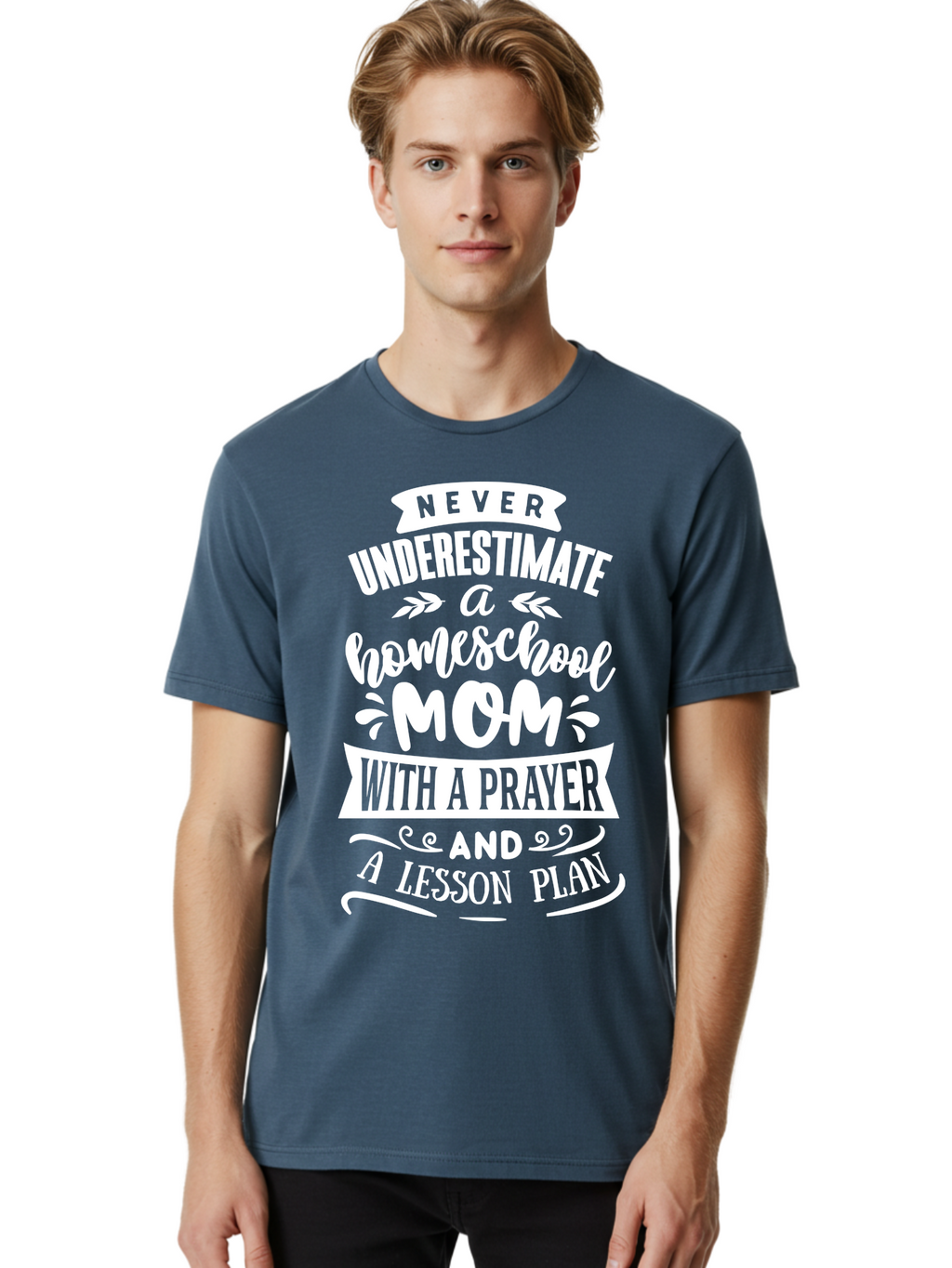 Never-Underestimate-Homeschool-Mom Men'S Graphic Tee, 100% Cotton, Comfortable Casual Summer Wear, Machine Washable, Homeschool Mom, Inspirational Quote, Motivational Message, Lesson Plan, Prayer, Homeschooling, Motherhood, Education, Aab413