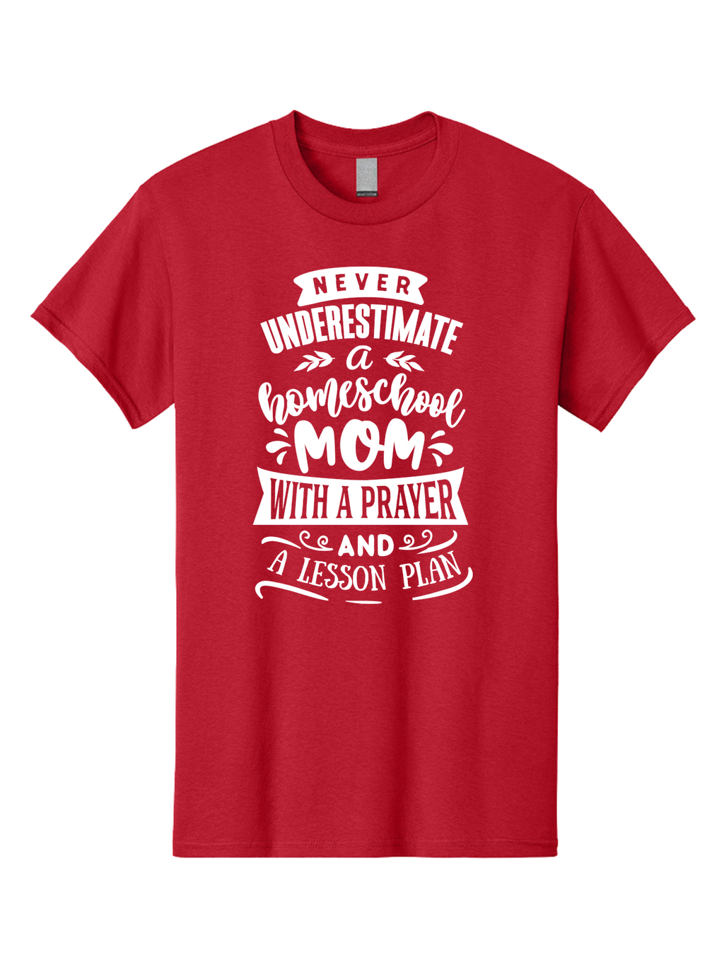 Never-Underestimate-Homeschool-Mom Men'S Graphic Tee, 100% Cotton, Comfortable Casual Summer Wear, Machine Washable, Homeschool Mom, Inspirational Quote, Motivational Message, Lesson Plan, Prayer, Homeschooling, Motherhood, Education, Aab413