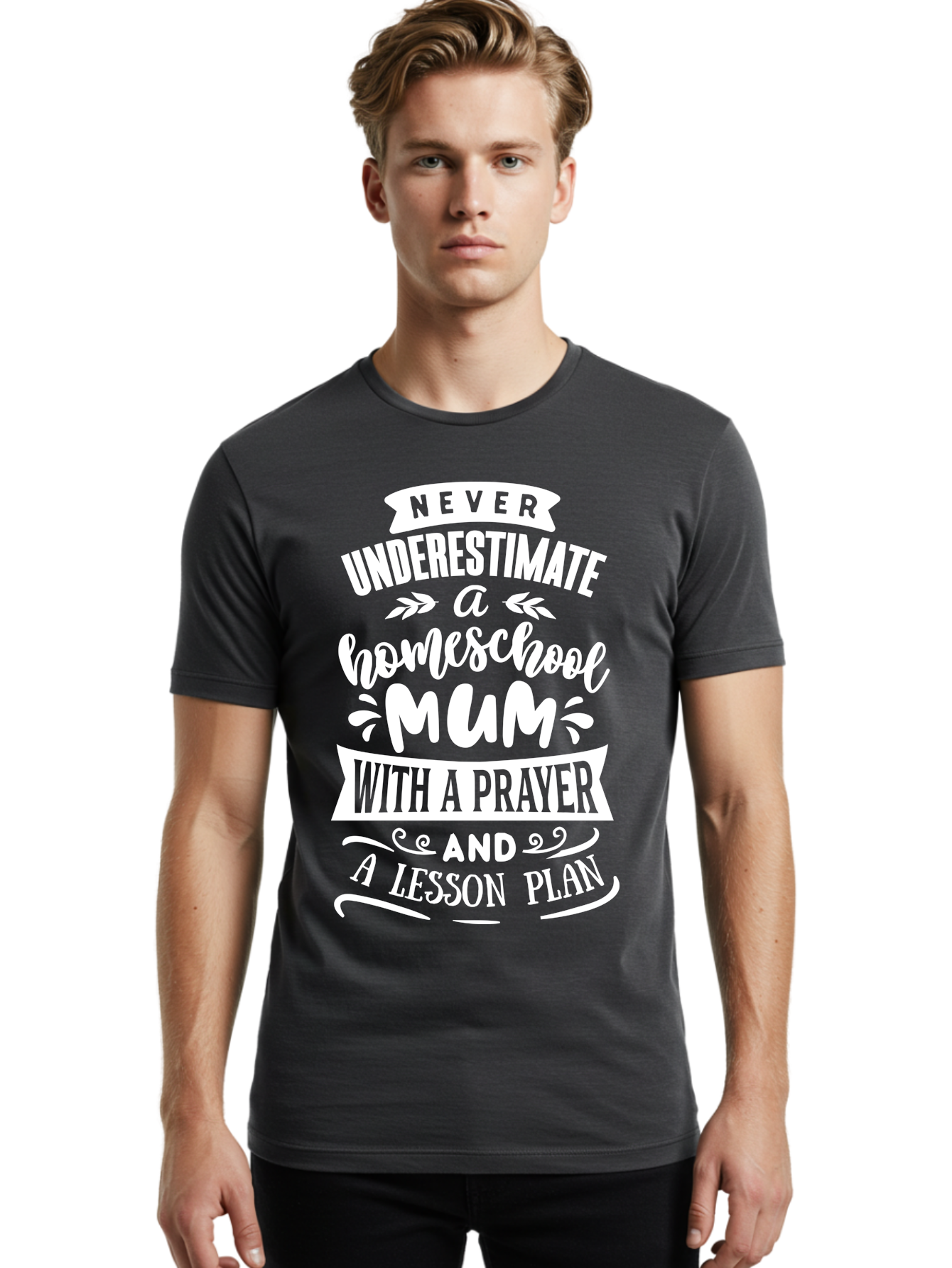 Never-Underestimate-Homeschool-Mum Men'S Graphic Tee, 100% Cotton, Comfortable Casual Summer Wear, Machine Washable, Homeschool Mum, Inspirational Quote, Motivational Phrase, Homeschooling Parent, Lesson Plan, Prayer, Education Support, Aab414