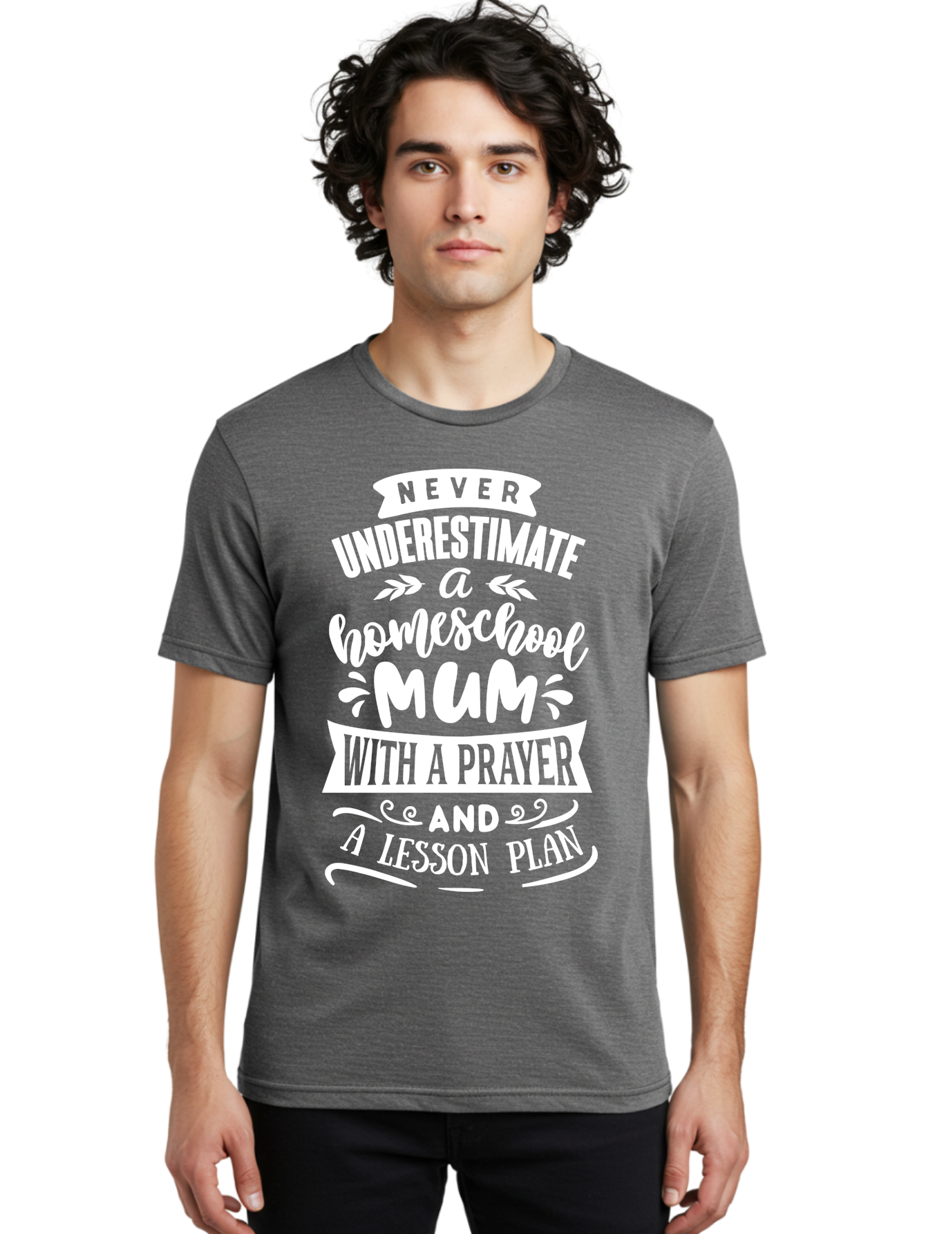 Never-Underestimate-Homeschool-Mum Men'S Graphic Tee, 100% Cotton, Comfortable Casual Summer Wear, Machine Washable, Homeschool Mum, Inspirational Quote, Motivational Phrase, Homeschooling Parent, Lesson Plan, Prayer, Education Support, Aab414
