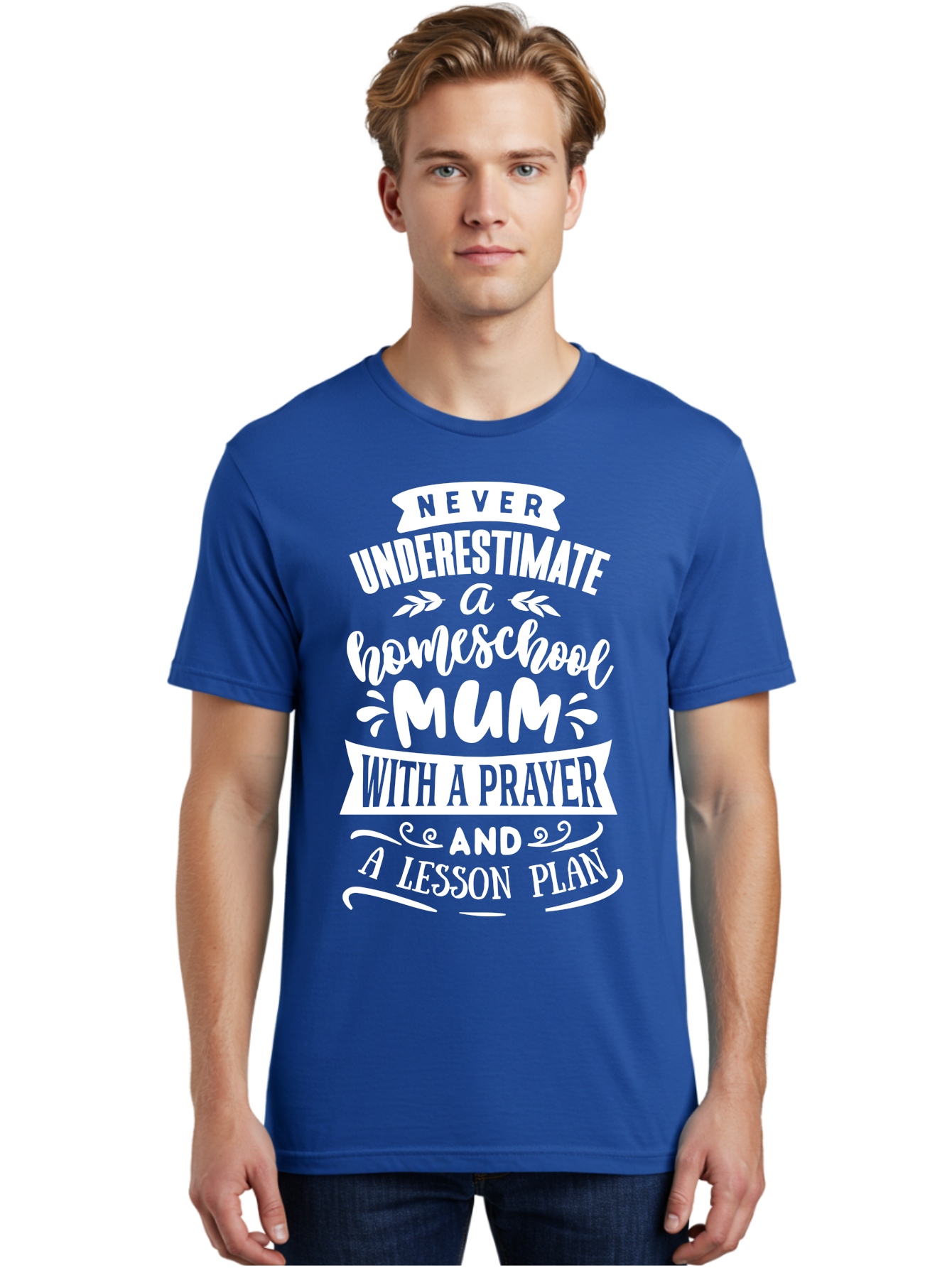 Never-Underestimate-Homeschool-Mum Men'S Graphic Tee, 100% Cotton, Comfortable Casual Summer Wear, Machine Washable, Homeschool Mum, Inspirational Quote, Motivational Phrase, Homeschooling Parent, Lesson Plan, Prayer, Education Support, Aab414