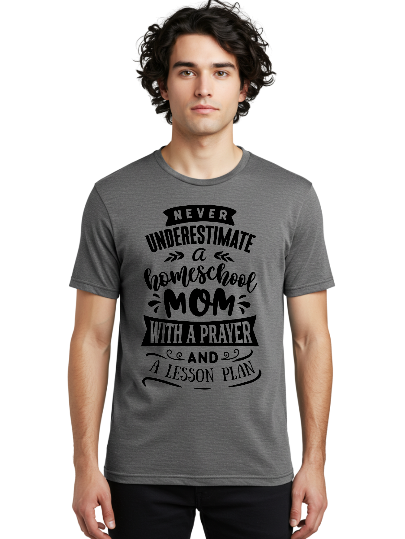 Never-Underestimate-Mom Men'S Graphic Tee, 100% Cotton, Comfortable Casual Summer Wear, Machine Washable, Homeschool Mom, Inspirational Quote, Motivational Phrase, Homeschooling, Prayer, Lesson Plan, Strong Mother, Dedicated Educator, Aab415