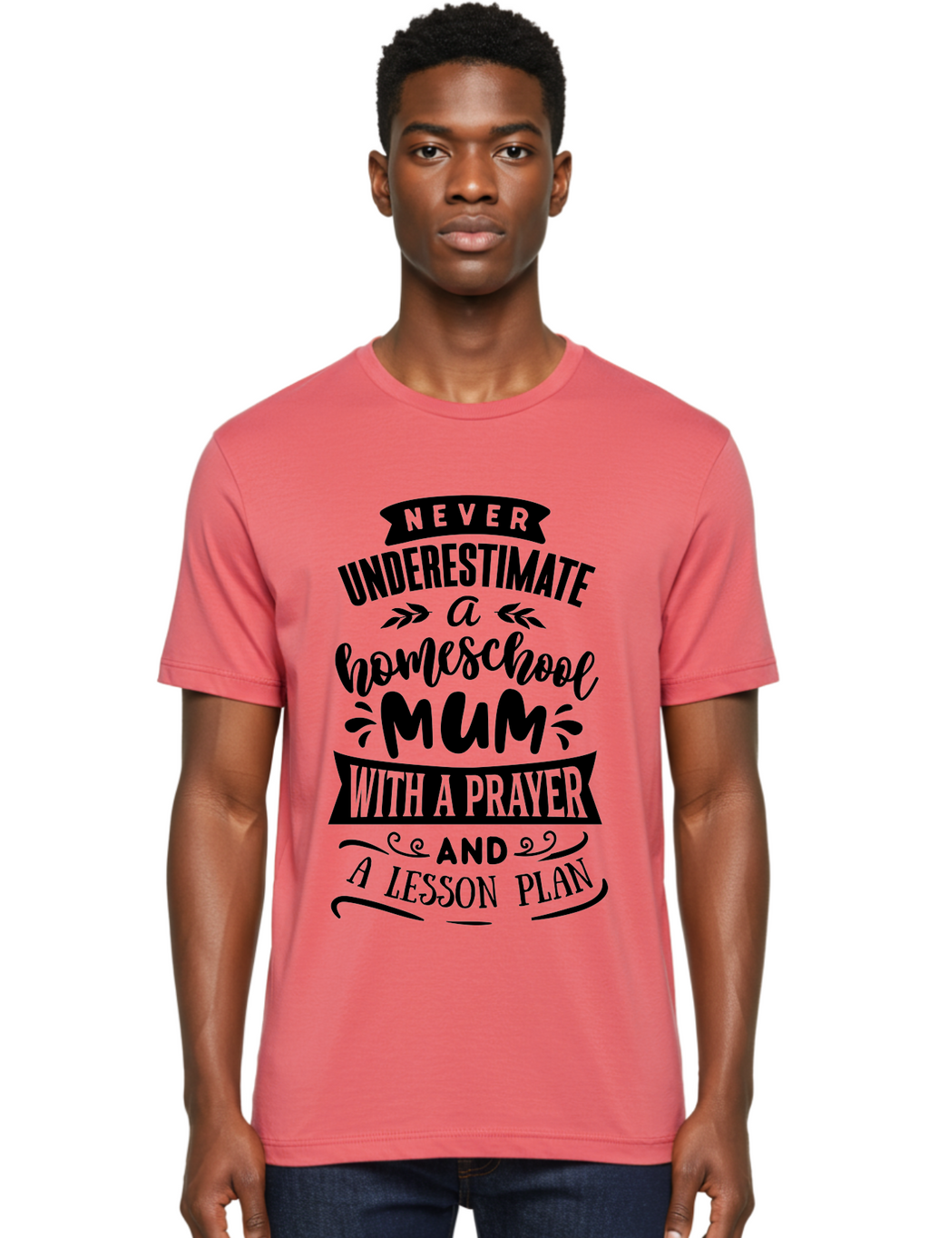 Never-Underestimate-Mum Men'S Graphic Tee, 100% Cotton, Comfortable Casual Summer Wear, Machine Washable, Homeschool Mom, Inspirational Quote, Motivational Message, Teaching Mom, Lesson Plan, Prayer, Homeschooling, Parenting, Education, Faith Aab416